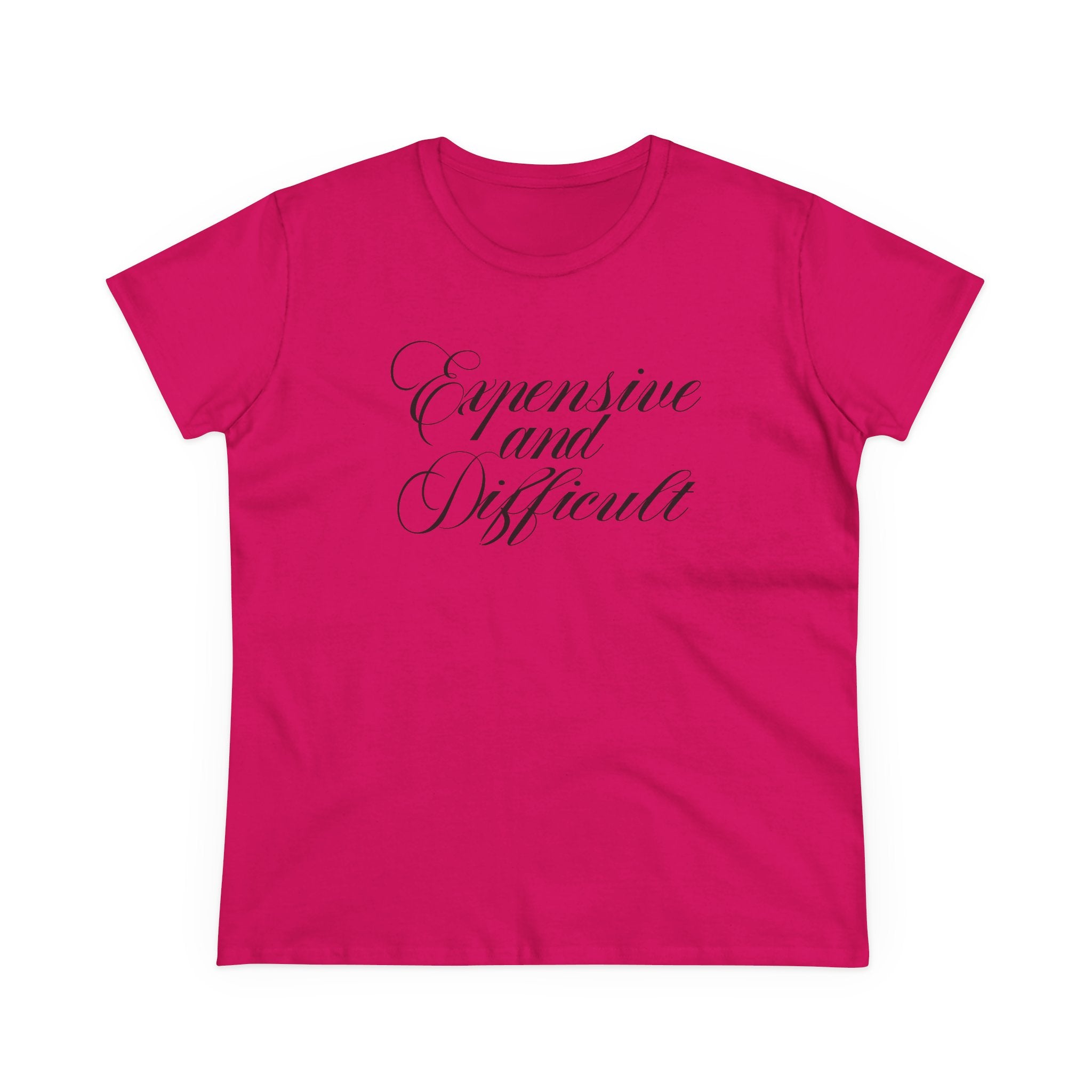EXPENSIVE AND DIFFICULT <3 Women's Midweight Cotton Tee