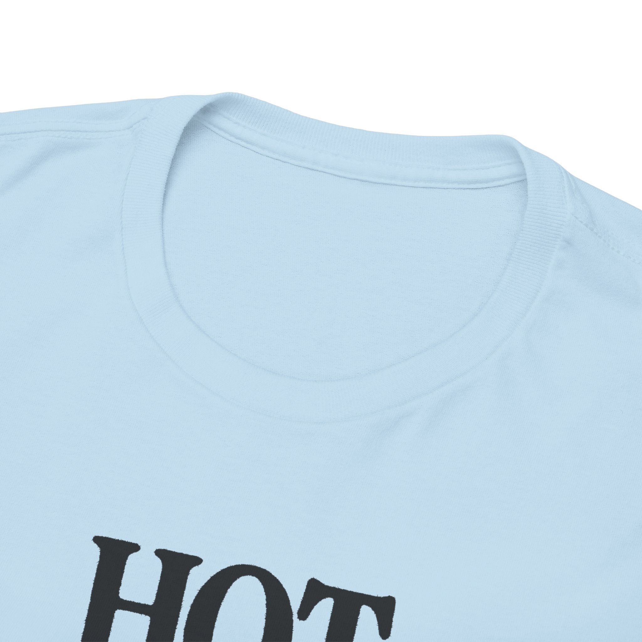 HOT AND SMART 100% Cotton Tee