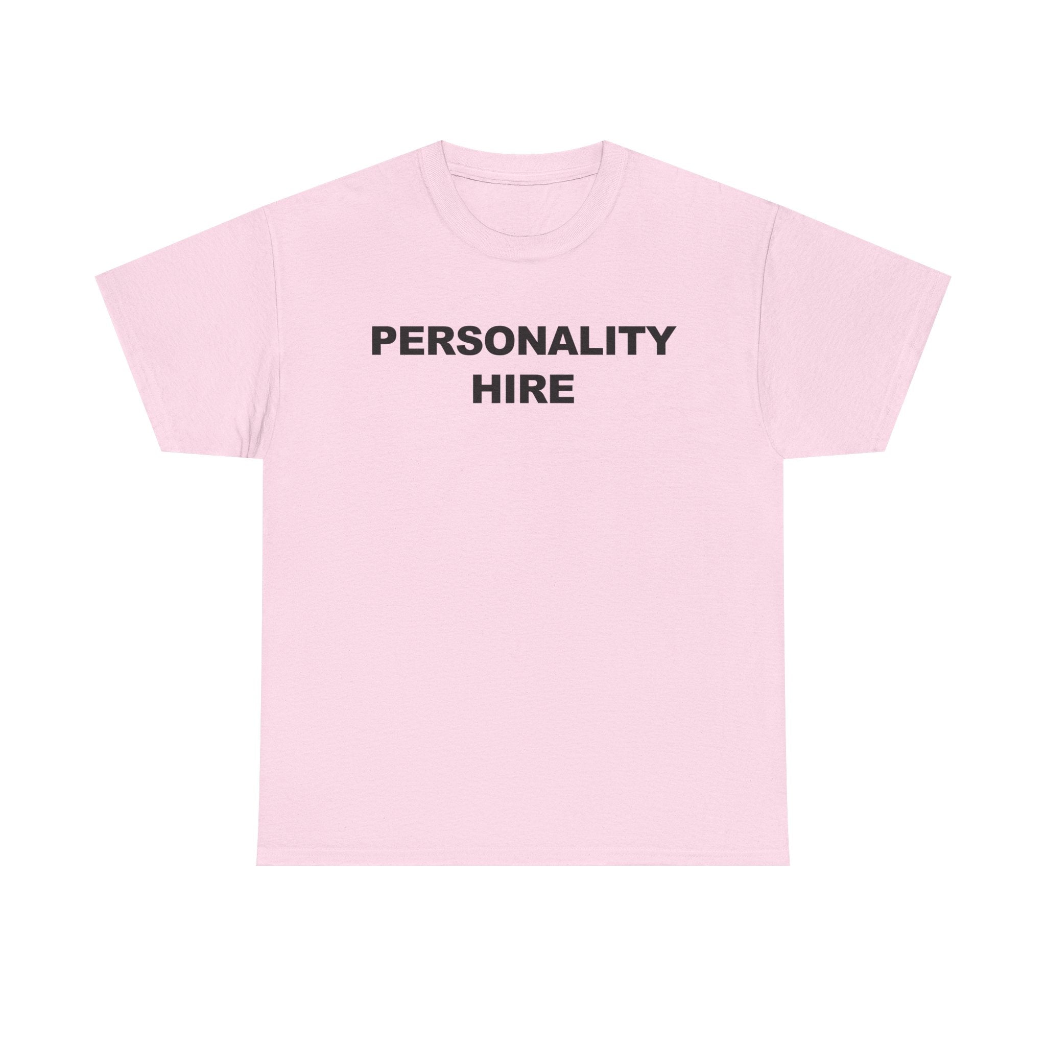 Personality Hire 100% Cotton Tee