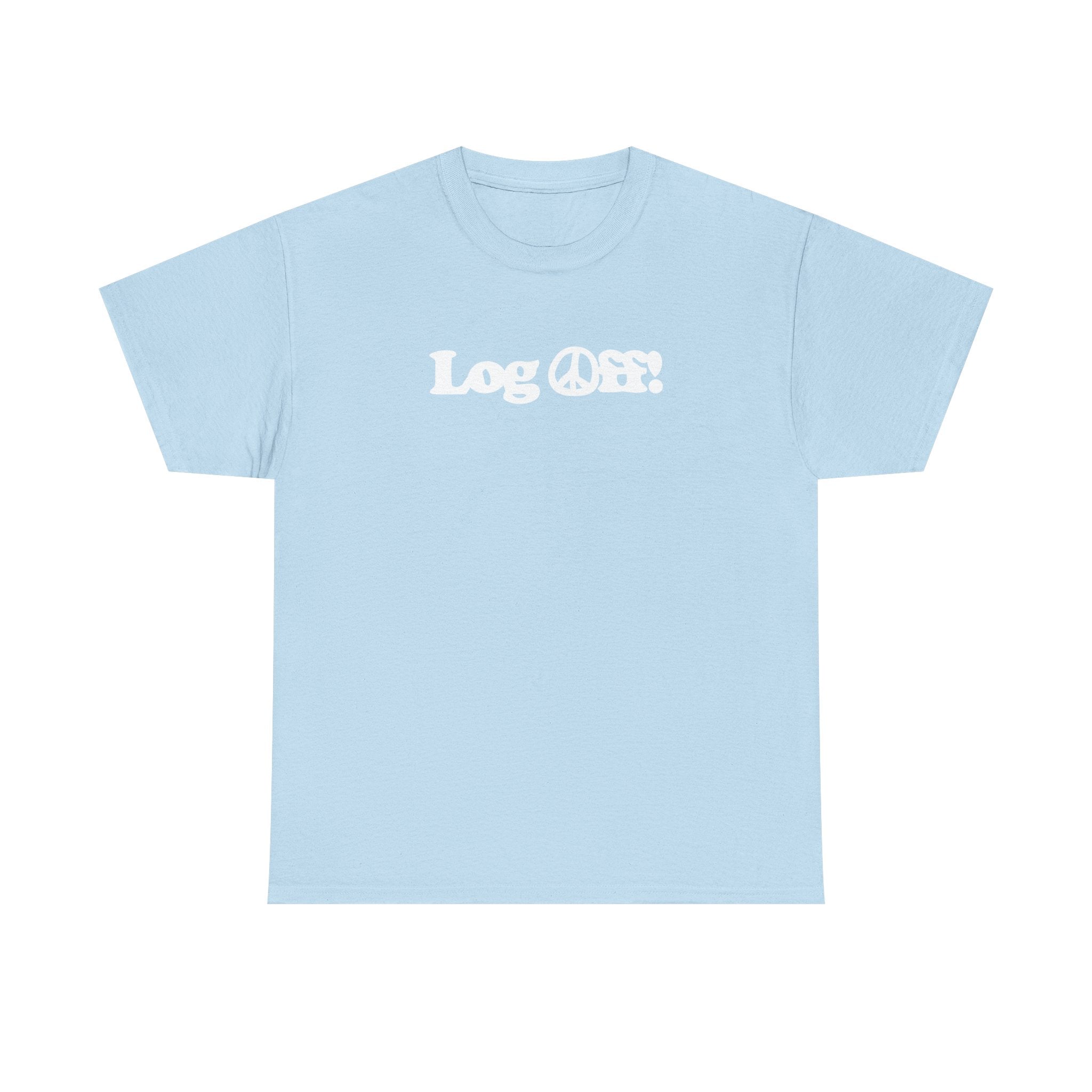 Log Off! Peace Sign Unisex 100% Cotton Tee