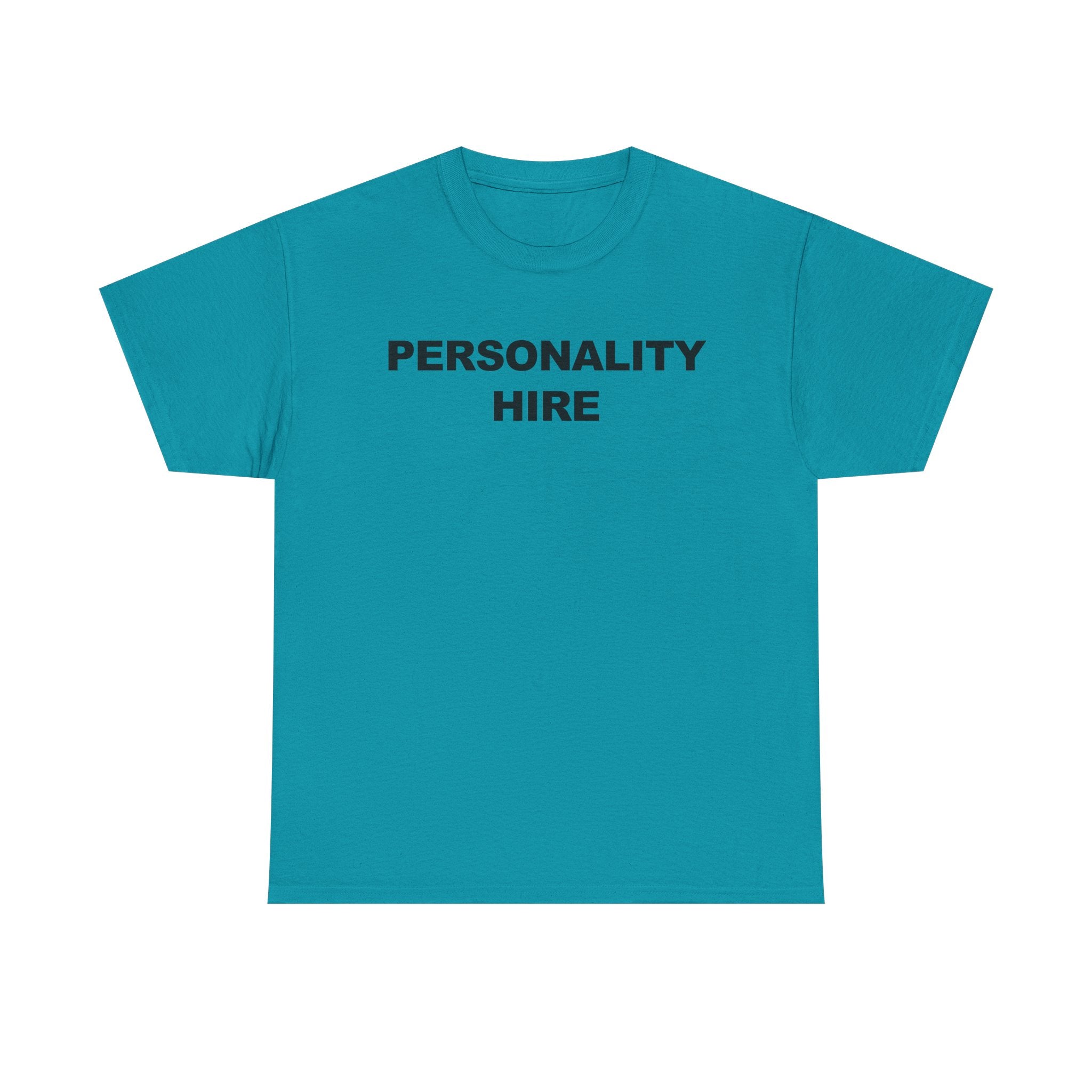 Personality Hire 100% Cotton Tee