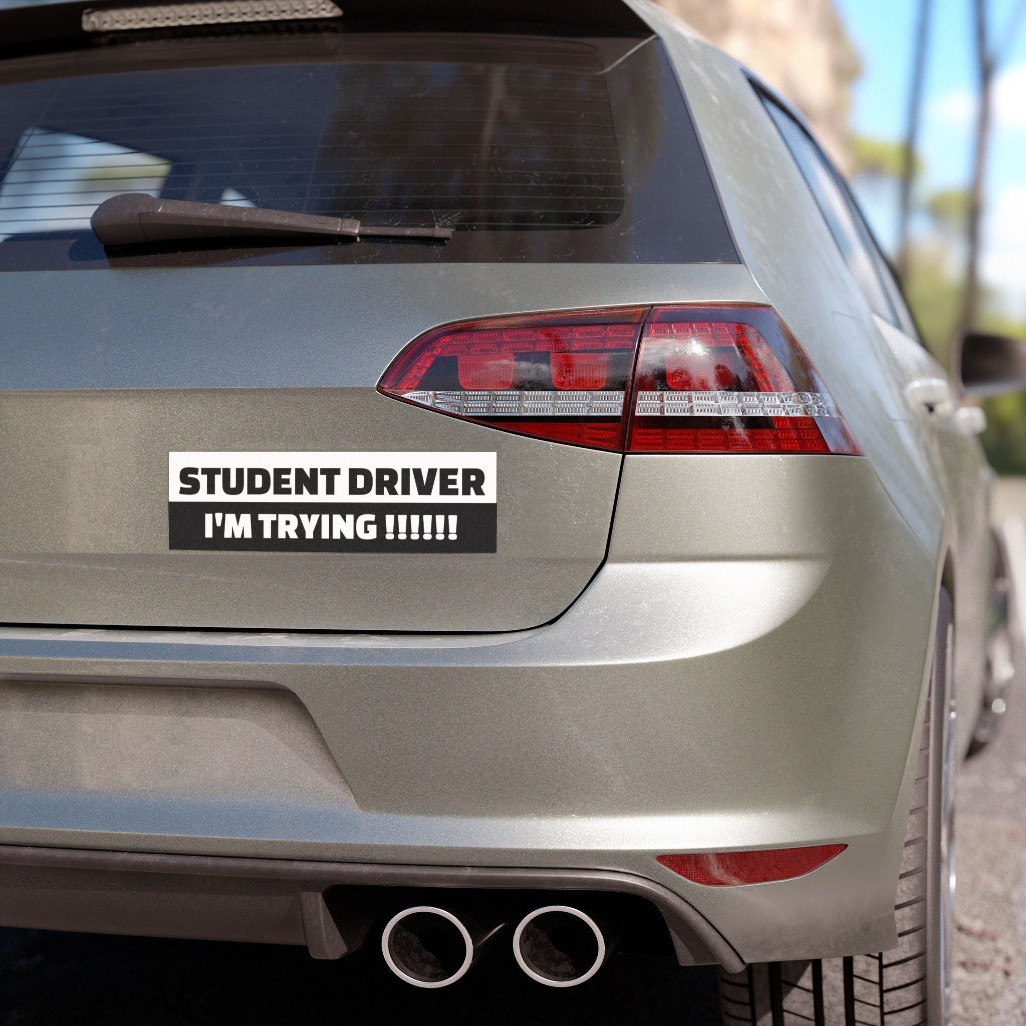 "Student Driver Im Trying!!!" Bumper Magnet
