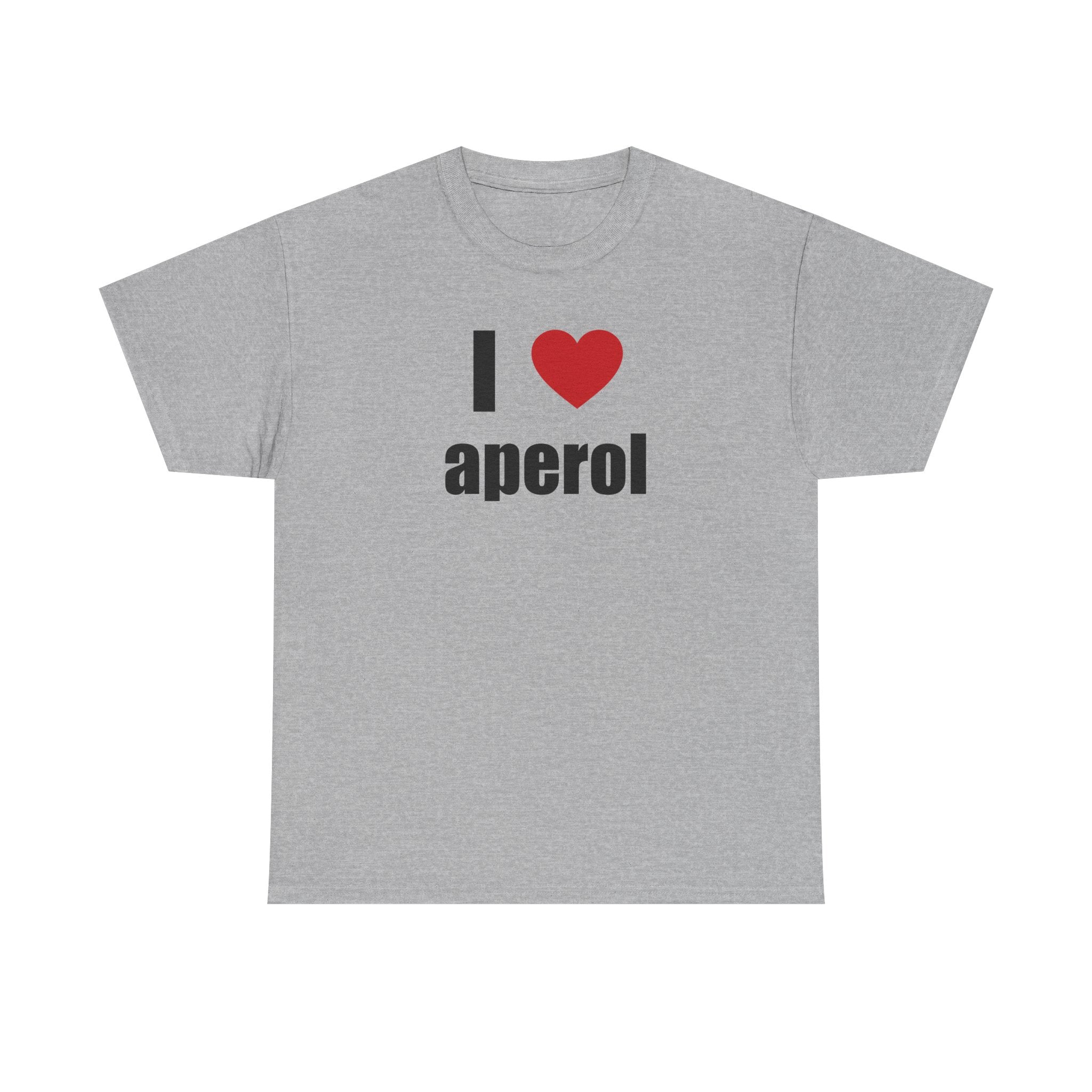 I LOVE APEROL <3 Unisex Heavy 100% Cotton Tee