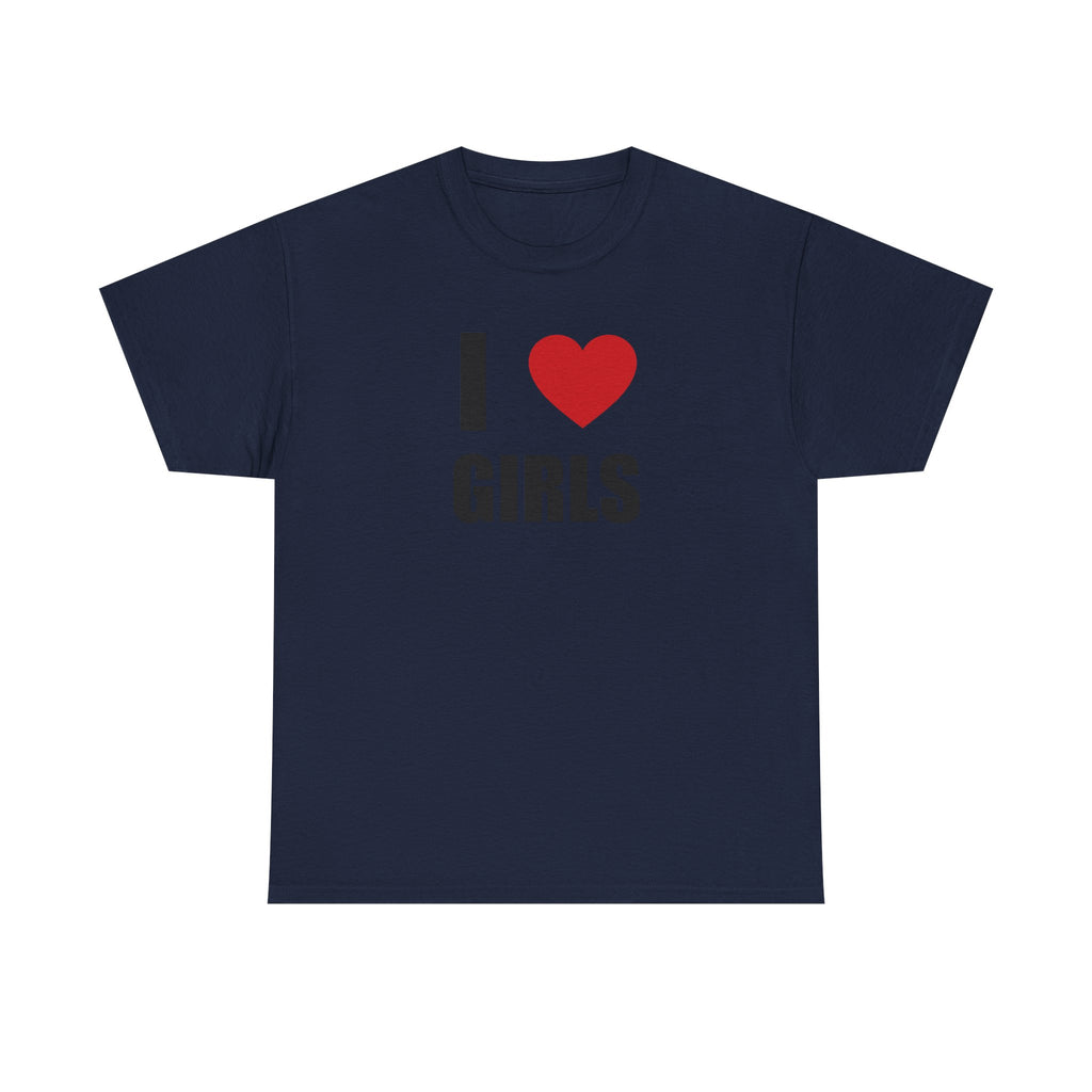 I Love Girls <3 Unisex 100% Cotton Tee