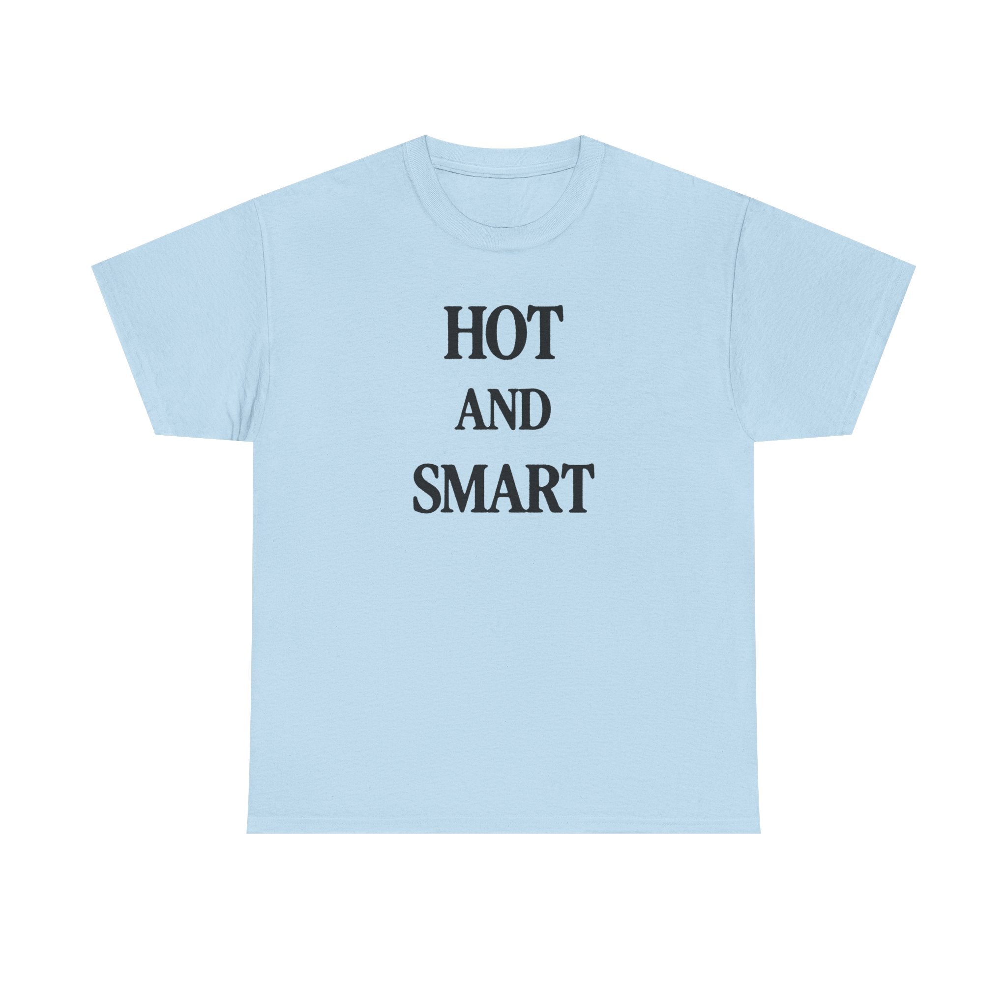 HOT AND SMART 100% Cotton Tee