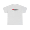 I Heart Dogs (It's Humans That Annoy Me) 100% Cotton Tee