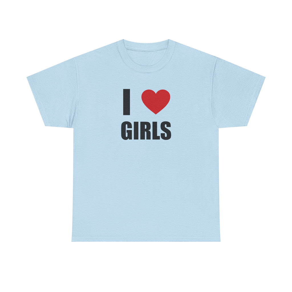 I Love Girls <3 Unisex 100% Cotton Tee