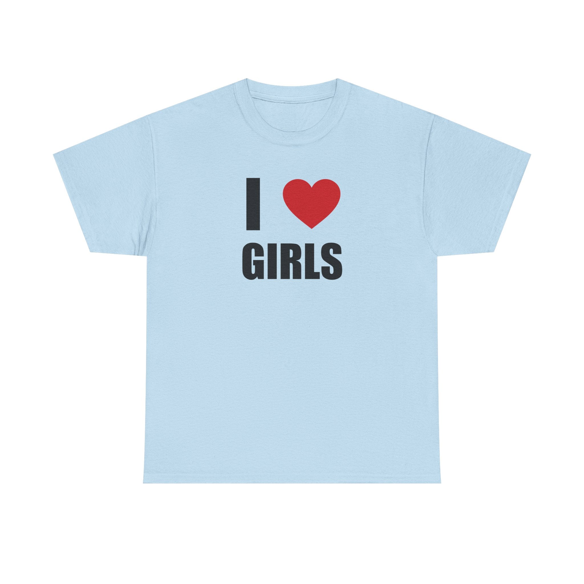 I Love Girls <3 Unisex 100% Cotton Tee