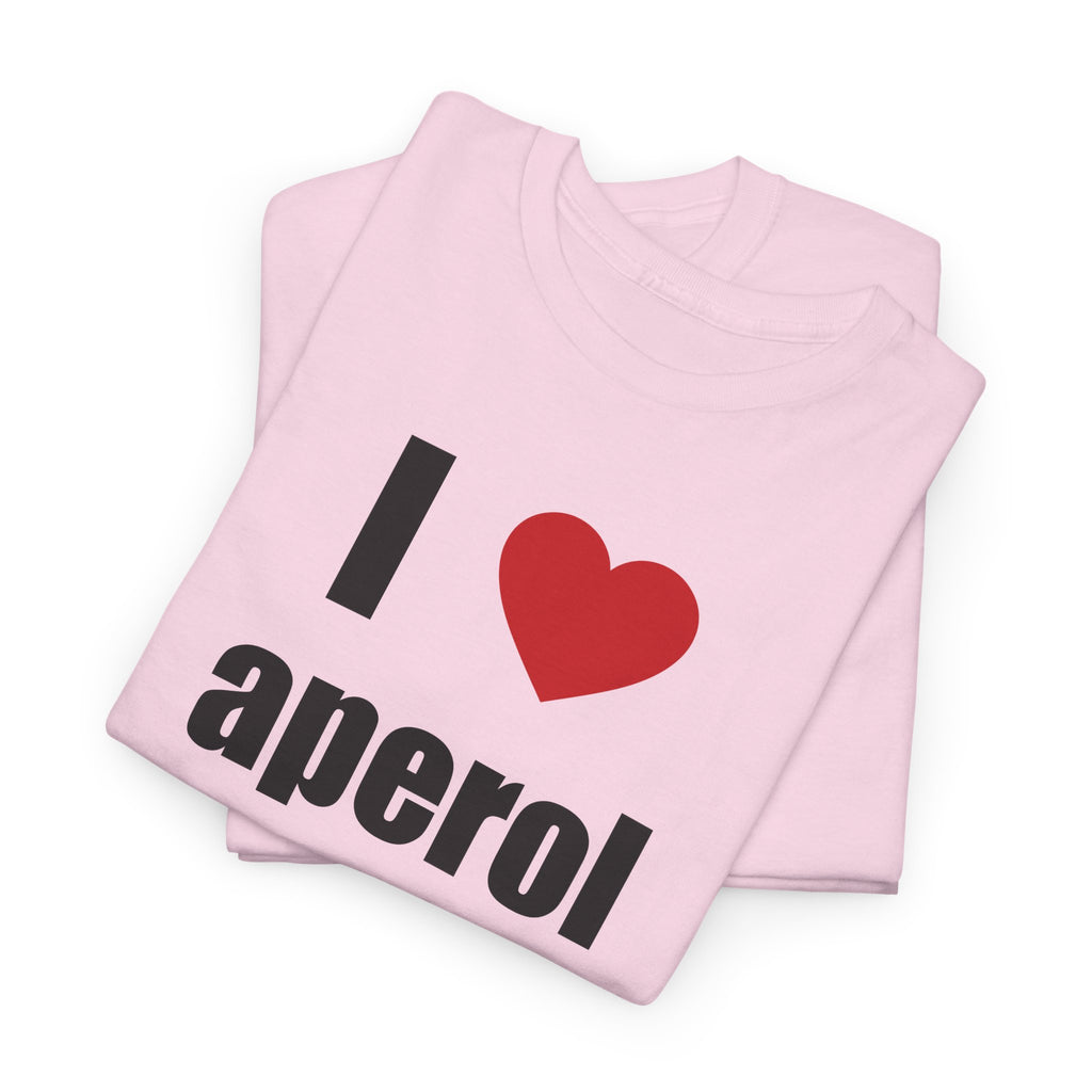 I LOVE APEROL <3 Unisex Heavy 100% Cotton Tee