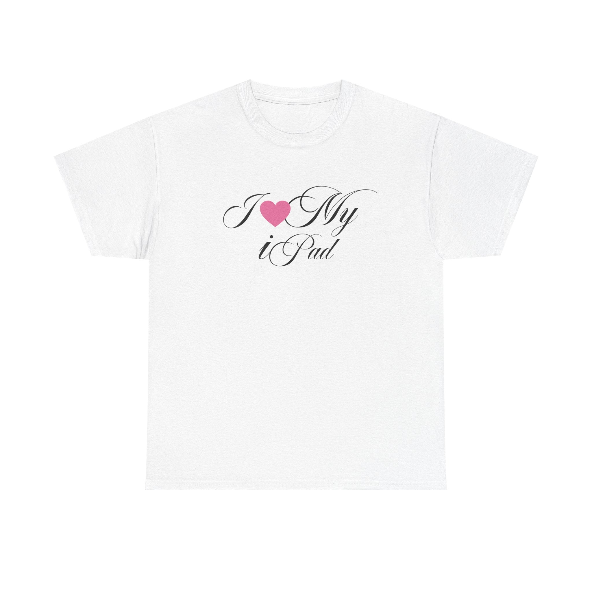 I LOVE MY iPAD <3 Unisex 100% Cotton Tee