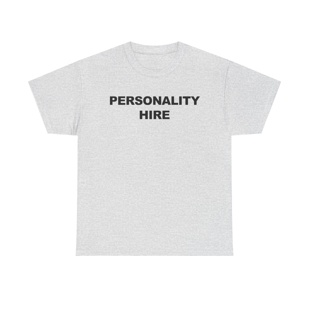 Personality Hire 100% Cotton Tee