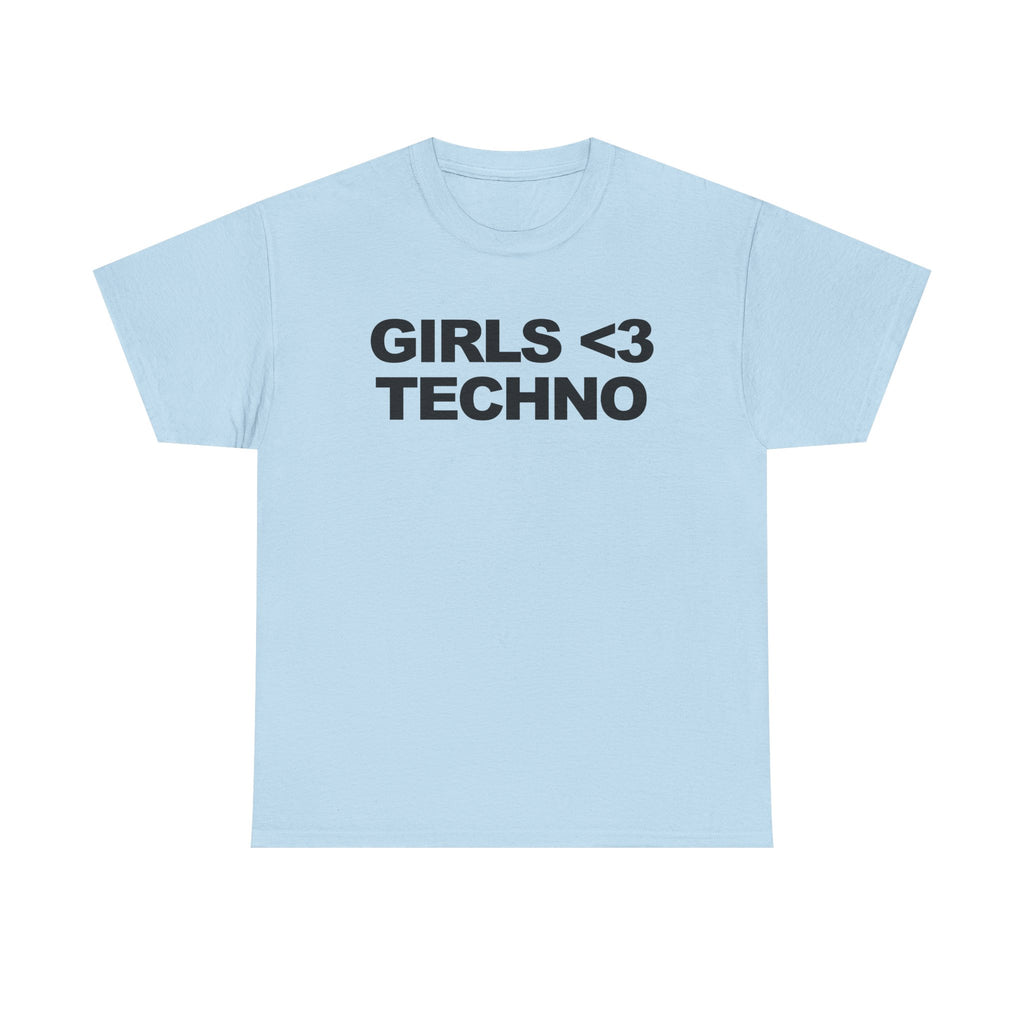 GIRLS <3 TECHNO Unisex Heavy 100% Cotton Tee