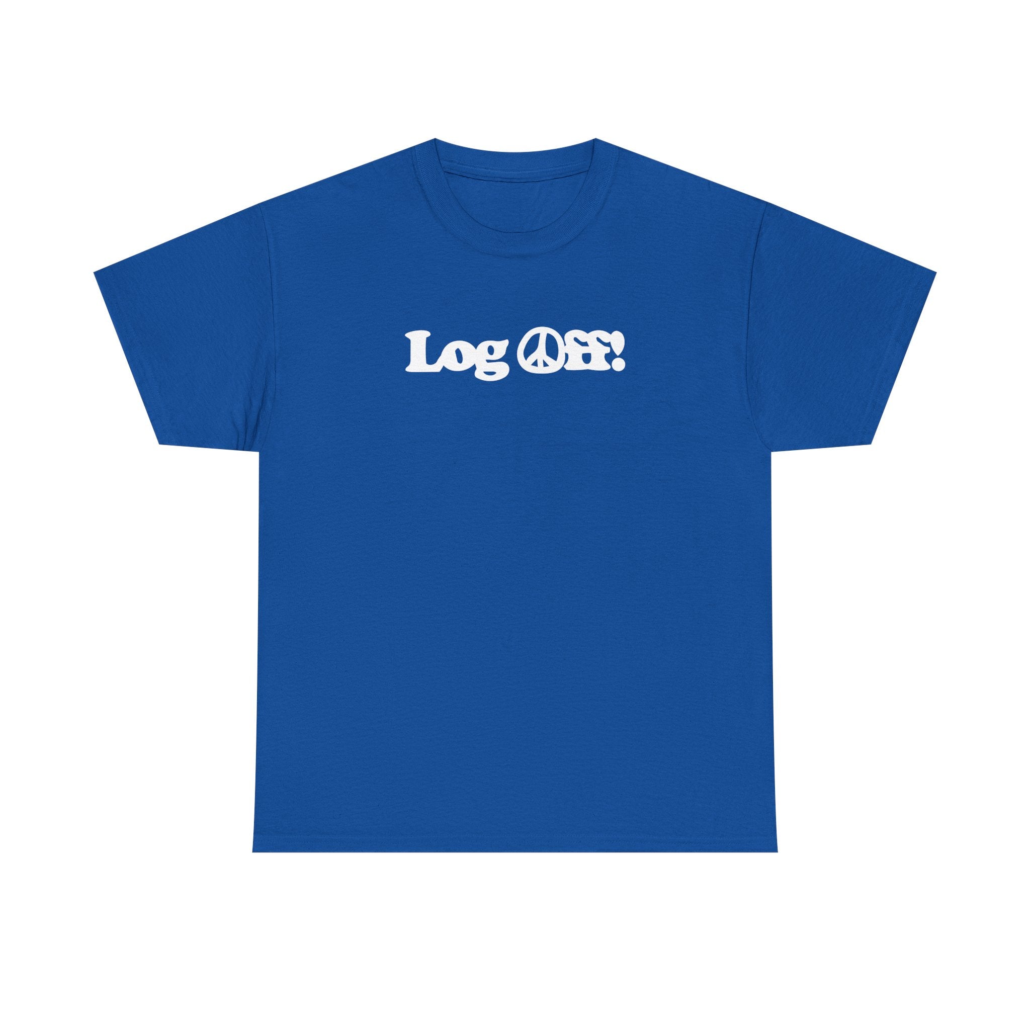 Log Off! Peace Sign Unisex 100% Cotton Tee