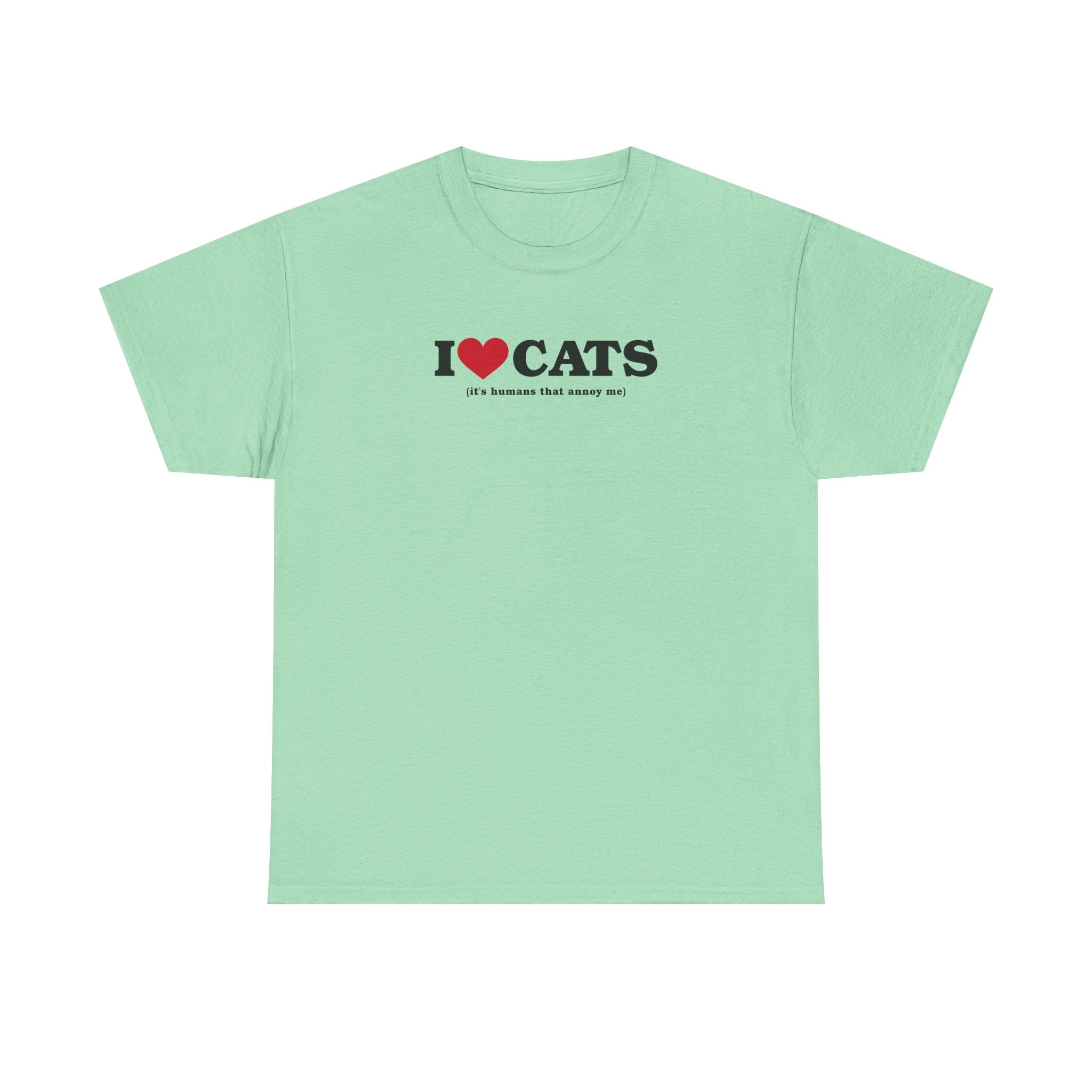 I Heart Cats (It's Humans That Annoy Me) 100% Cotton Tee