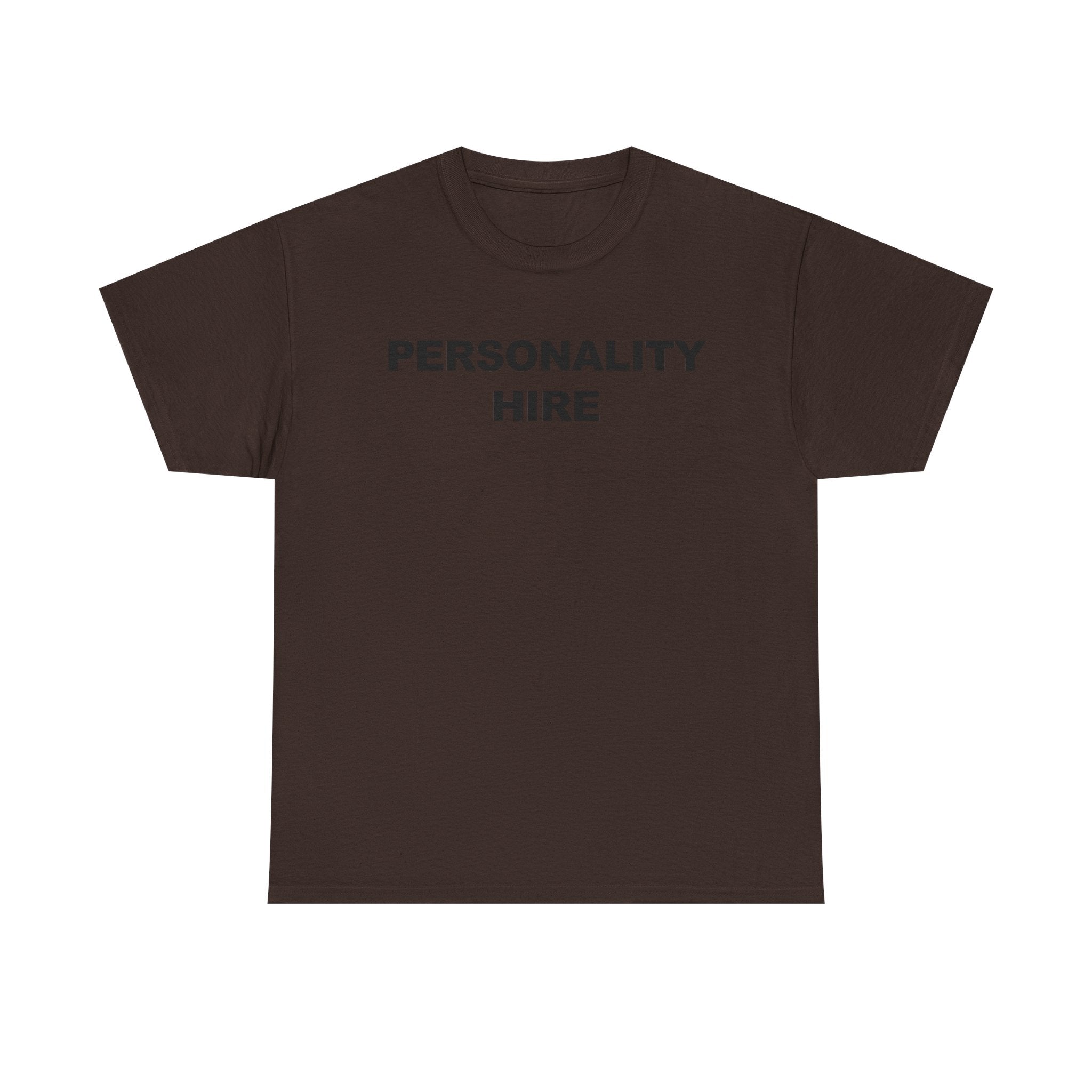 Personality Hire 100% Cotton Tee