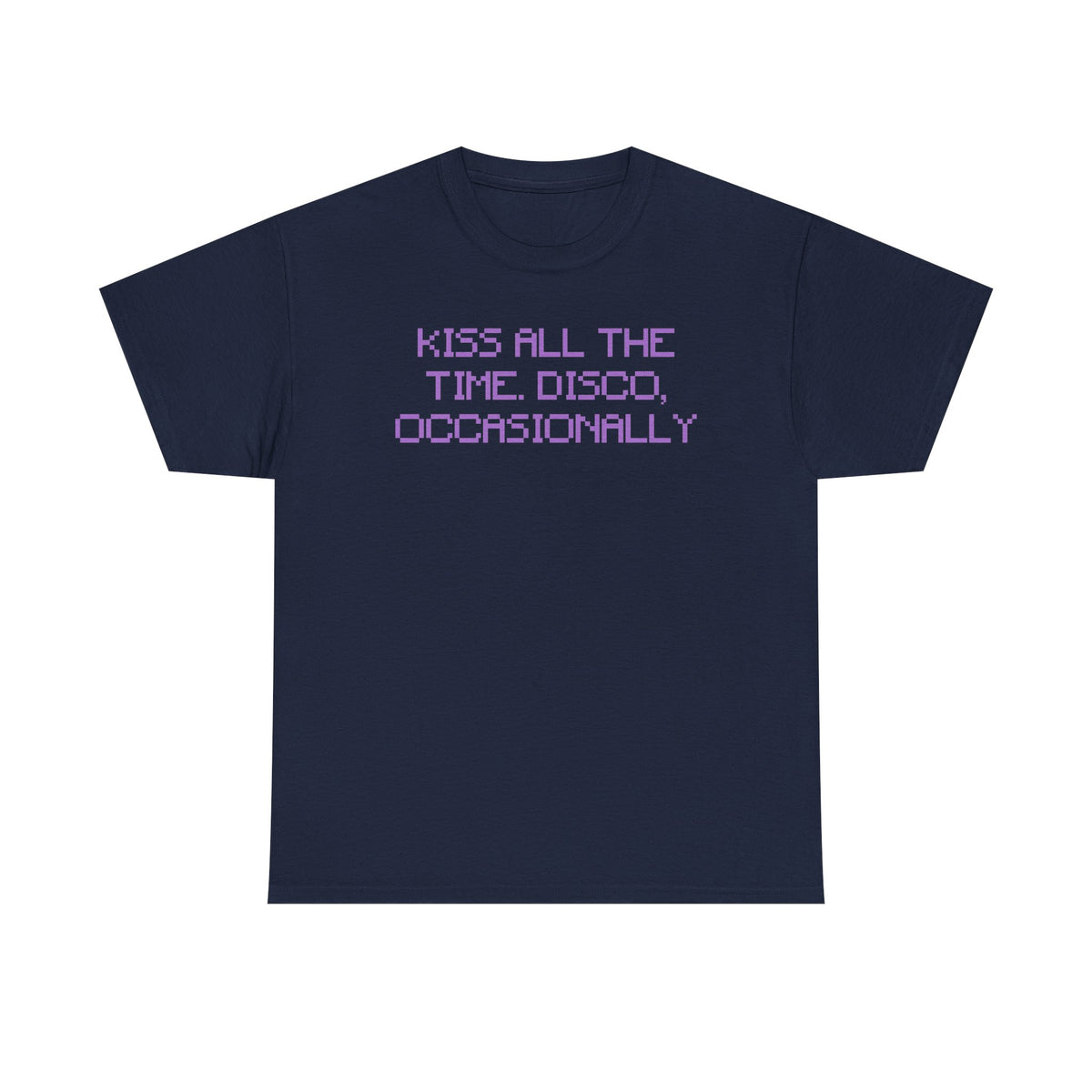 Kiss all the time, Disco Occasionally Harry Styles Poem Lyric Inspired 100% Cotton Tee