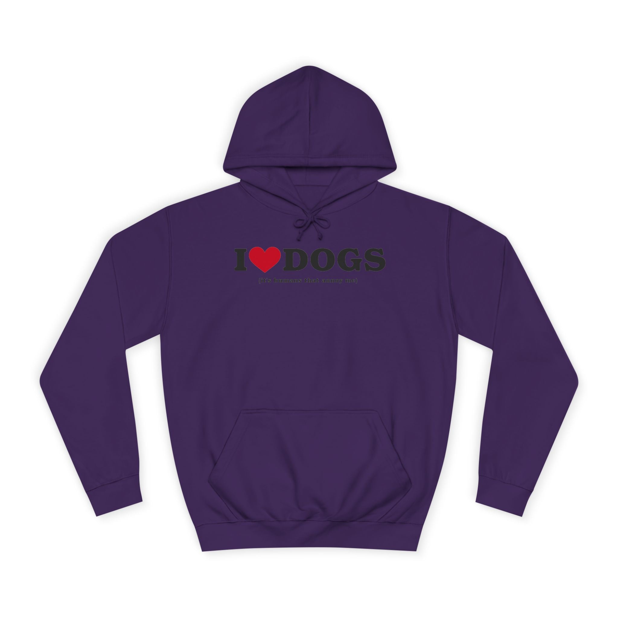 I Heart <3 Dogs (its people that annoy me) Unisex College Hoodie