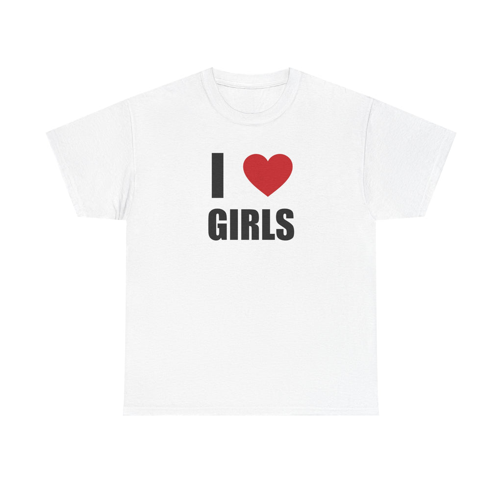 I Love Girls <3 Unisex 100% Cotton Tee