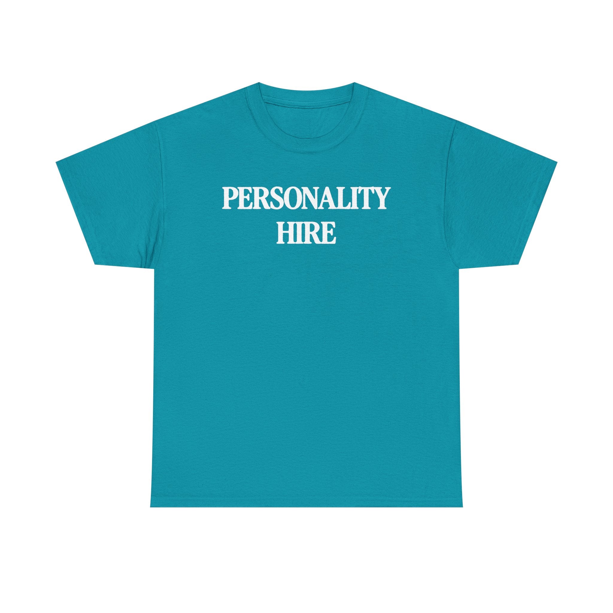 Personality Hire 100% Cotton Tee