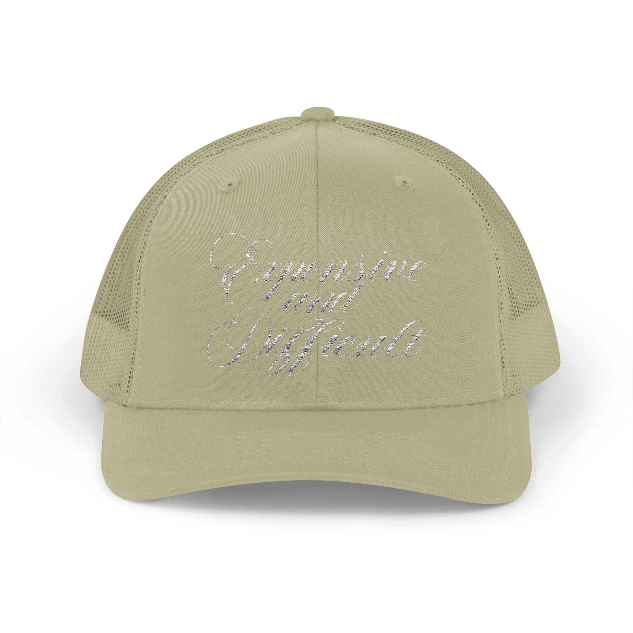 "EXPENSIVE AND DIFFICULT" Trucker Hat