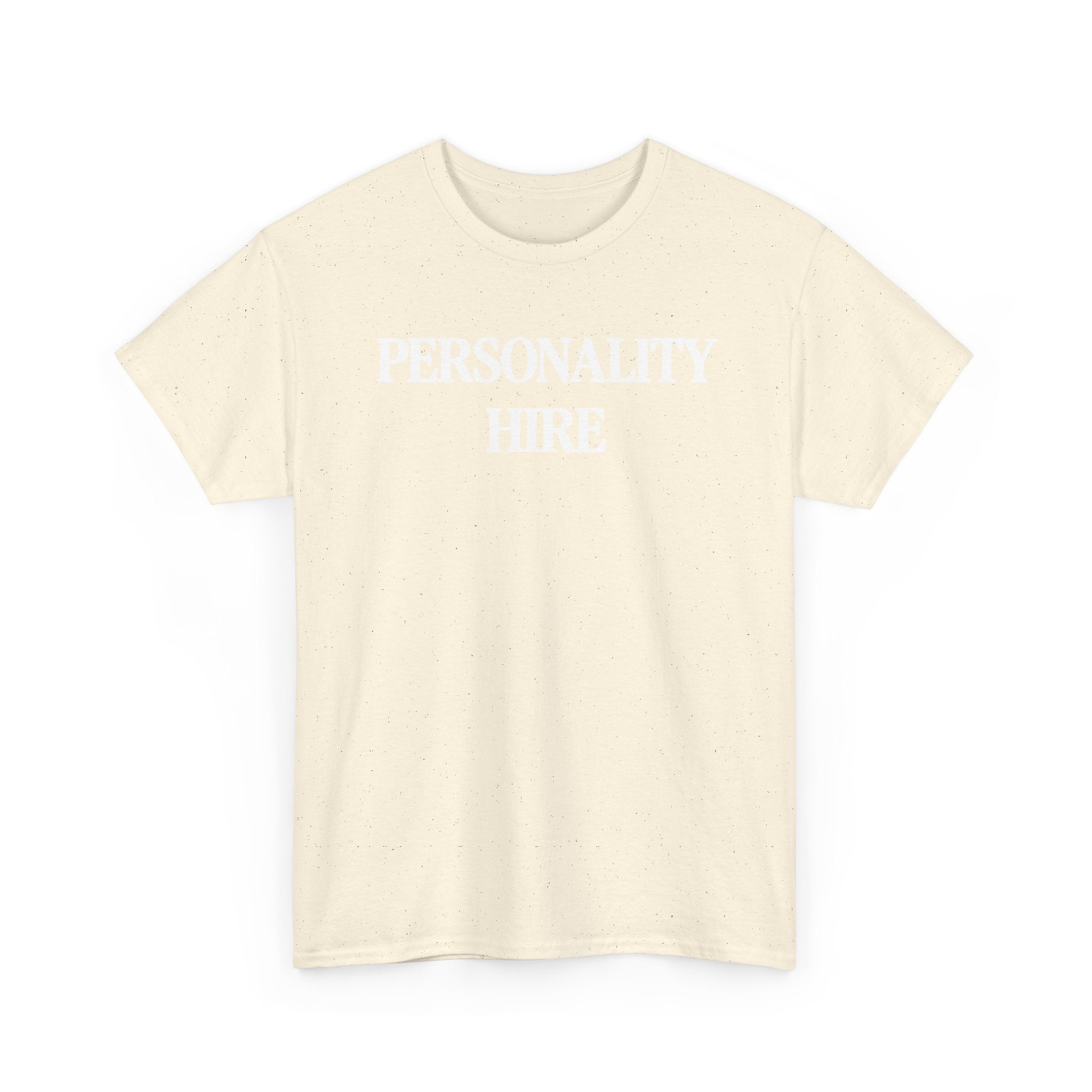 Personality Hire 100% Cotton Tee