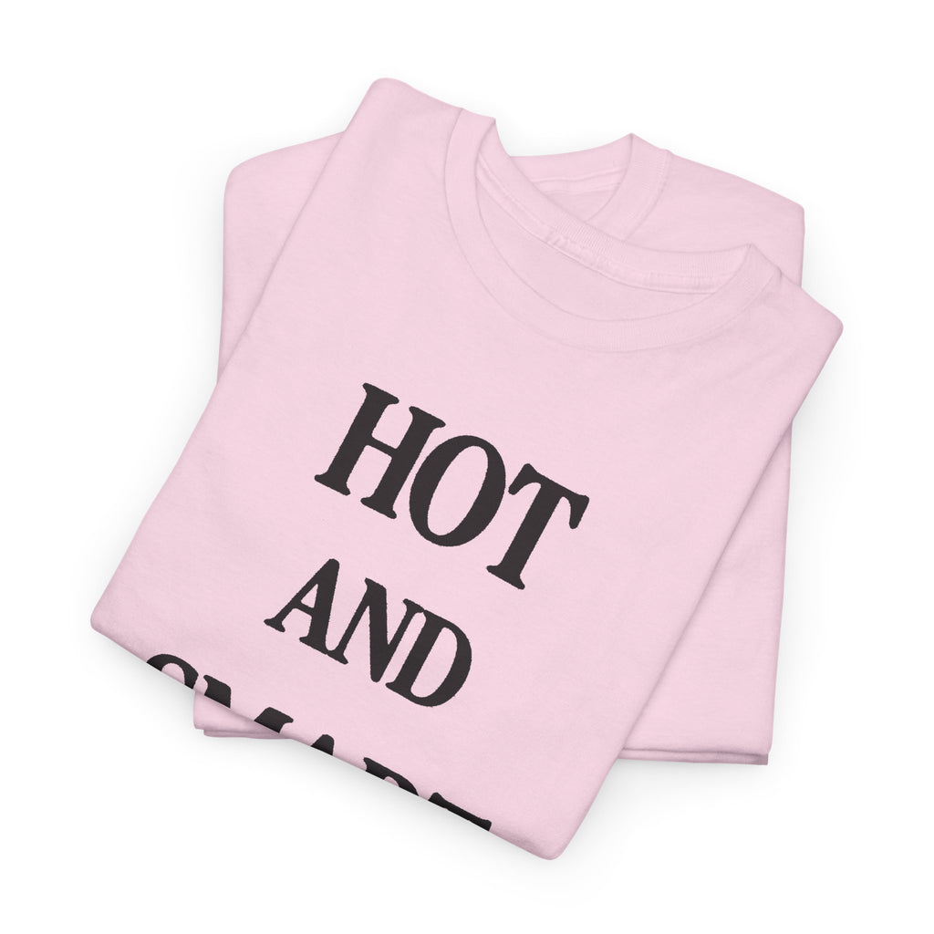HOT AND SMART 100% Cotton Tee