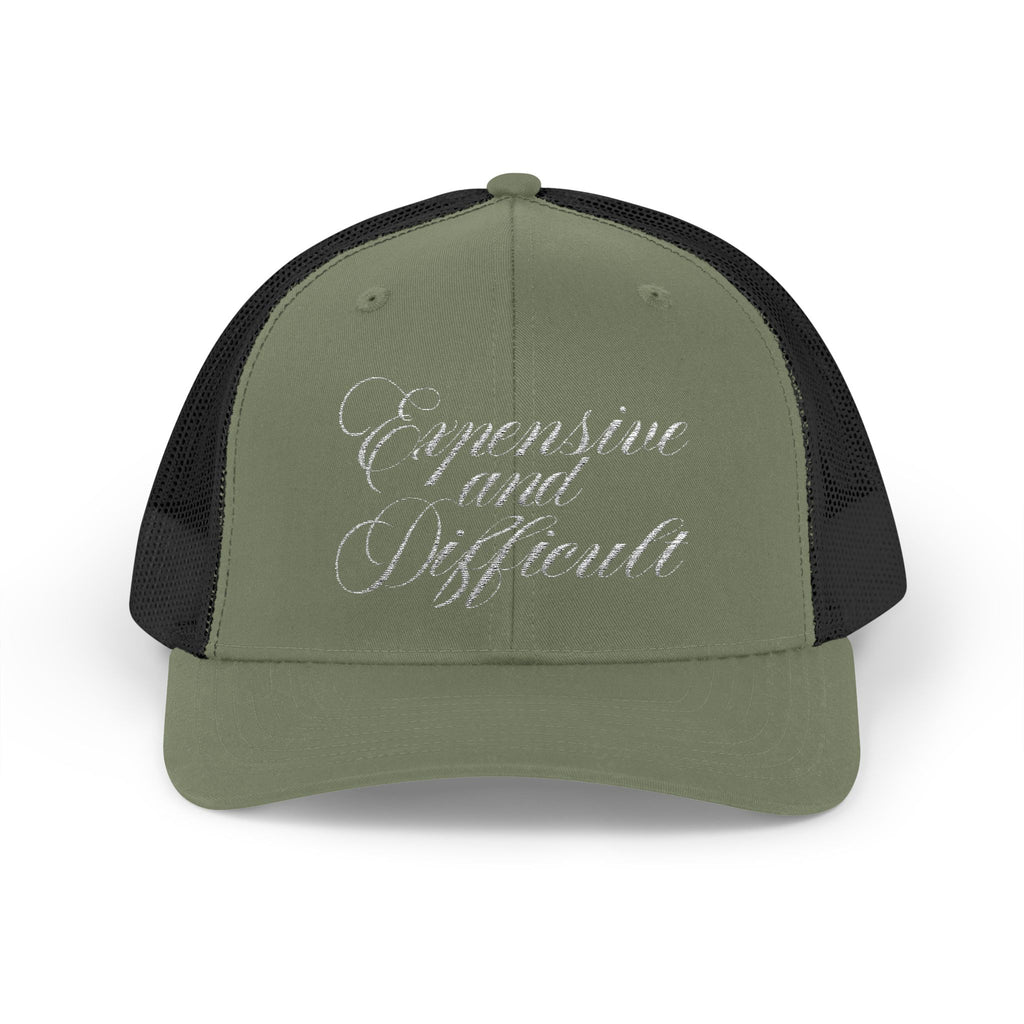 "EXPENSIVE AND DIFFICULT" Trucker Hat
