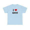 I LOVE APEROL <3 Unisex Heavy 100% Cotton Tee