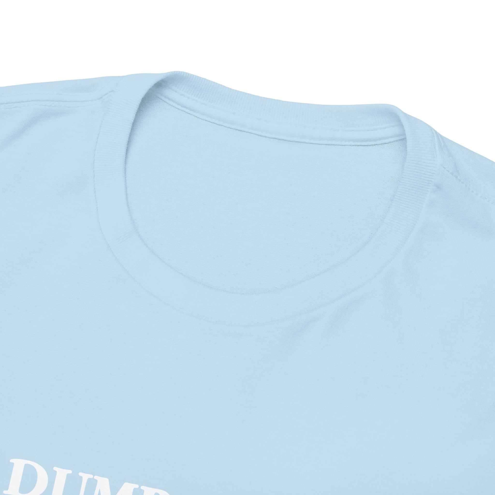 Dump Your Republican Boyfriend Unisex 100% Cotton Tee