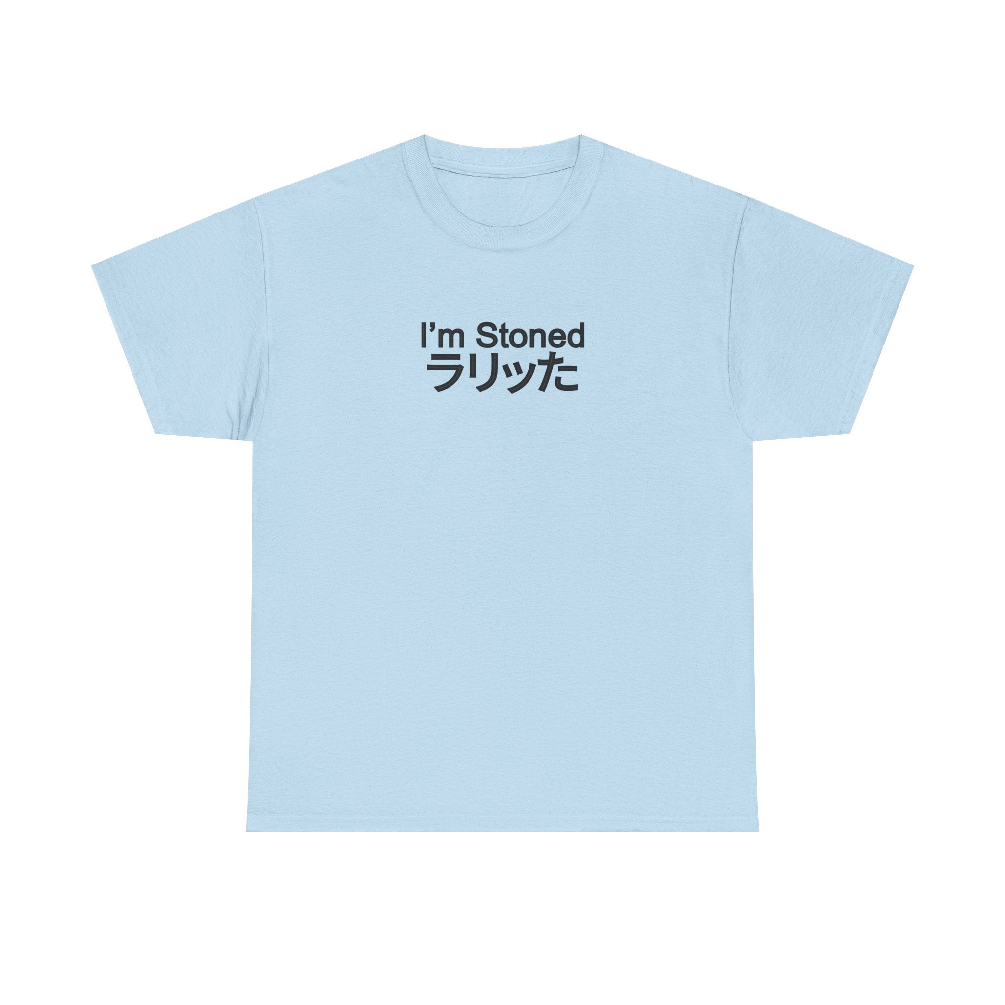 I'm Stoned in Japanese Unisex 100% Cotton Tee