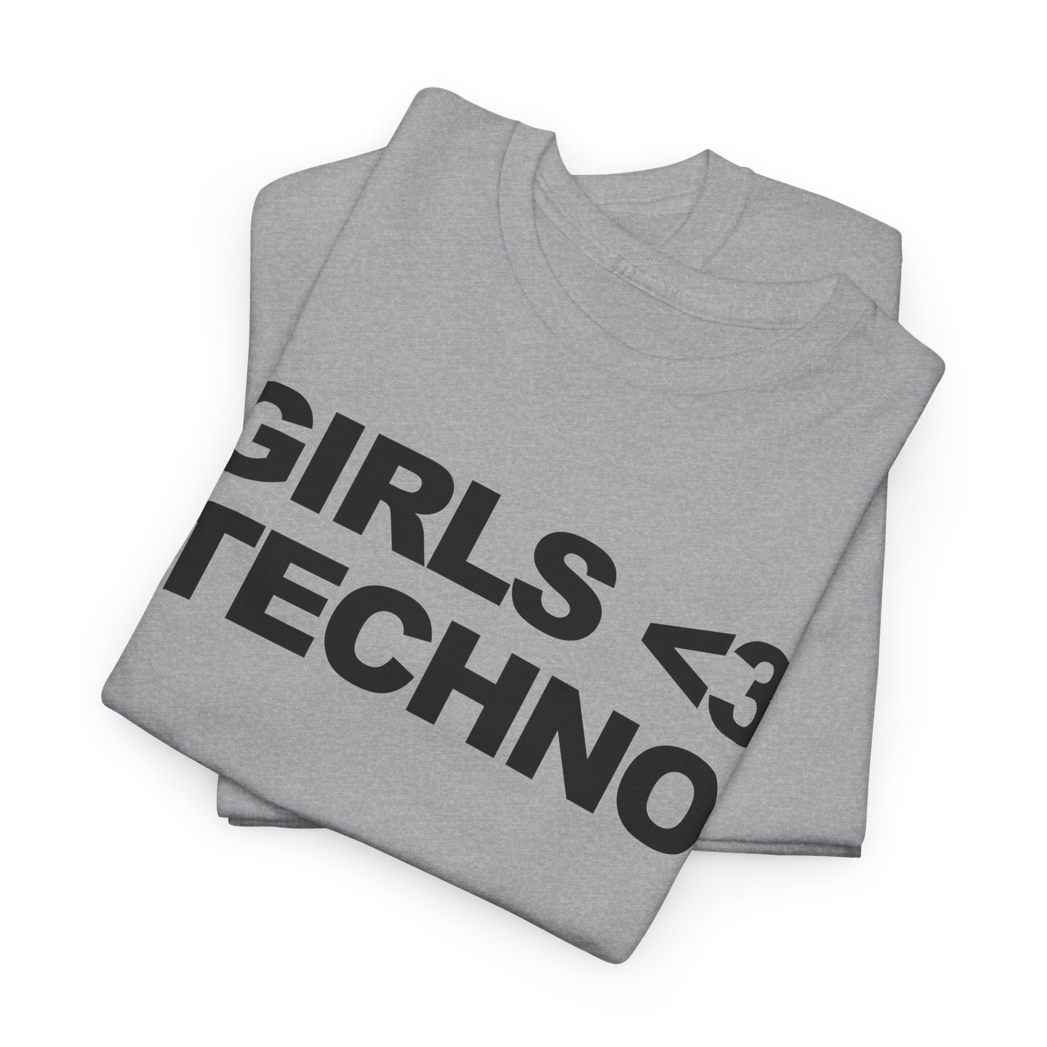 GIRLS <3 TECHNO Unisex Heavy 100% Cotton Tee