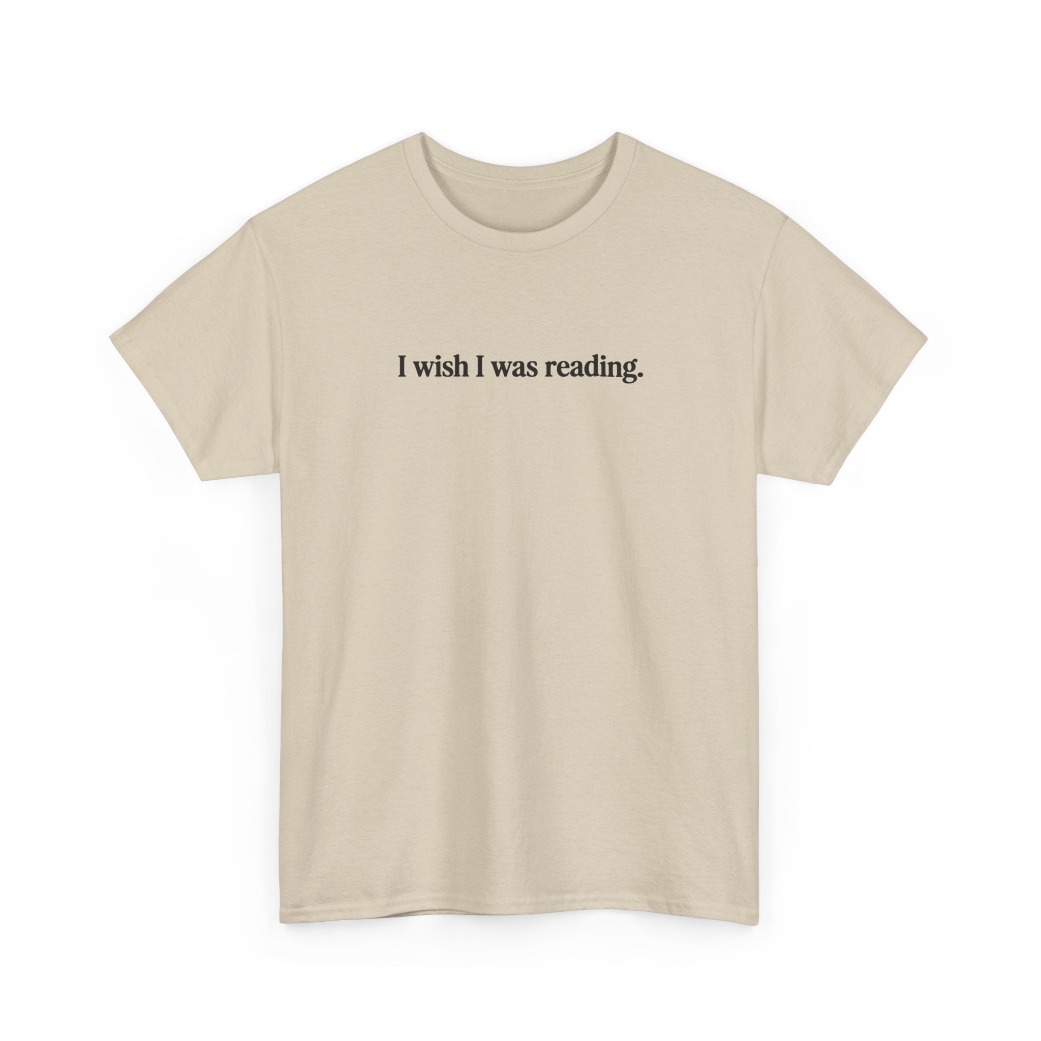 I wish I was reading 100% Cotton Tee