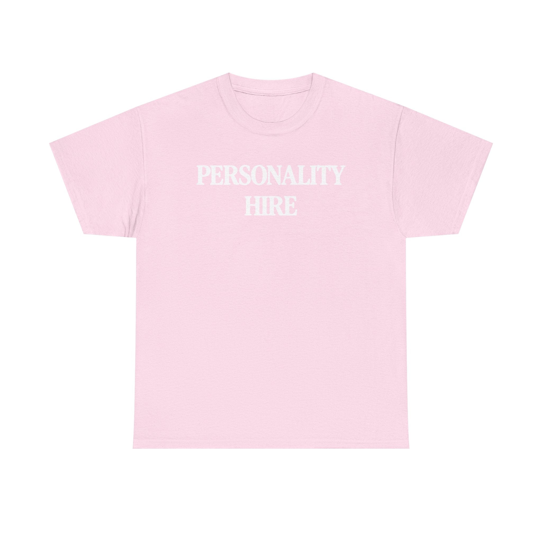 Personality Hire 100% Cotton Tee