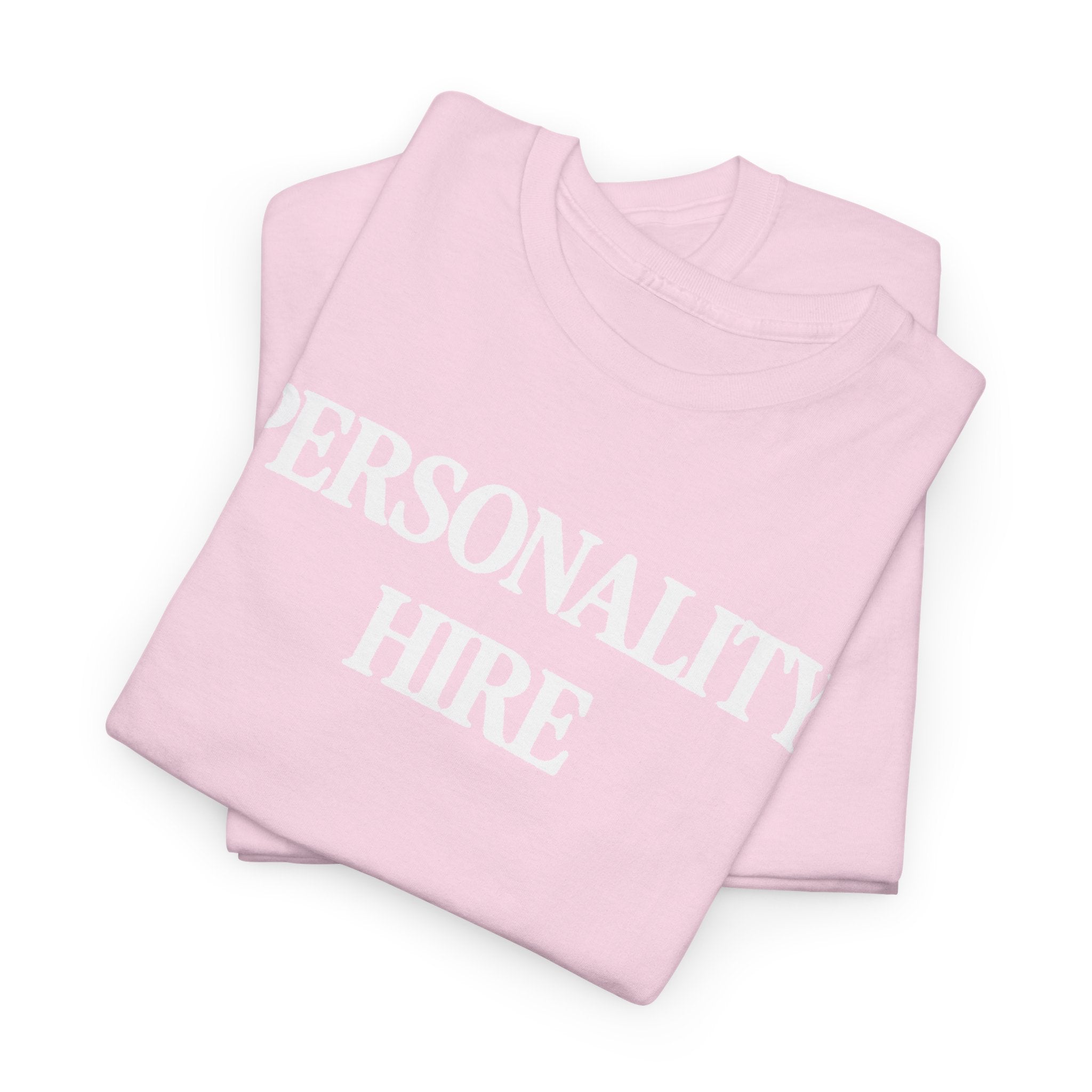 Personality Hire 100% Cotton Tee