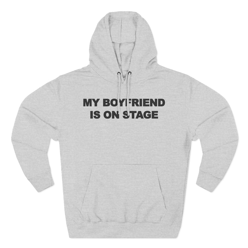 My boyfriend is on stage Fleece Hoodie
