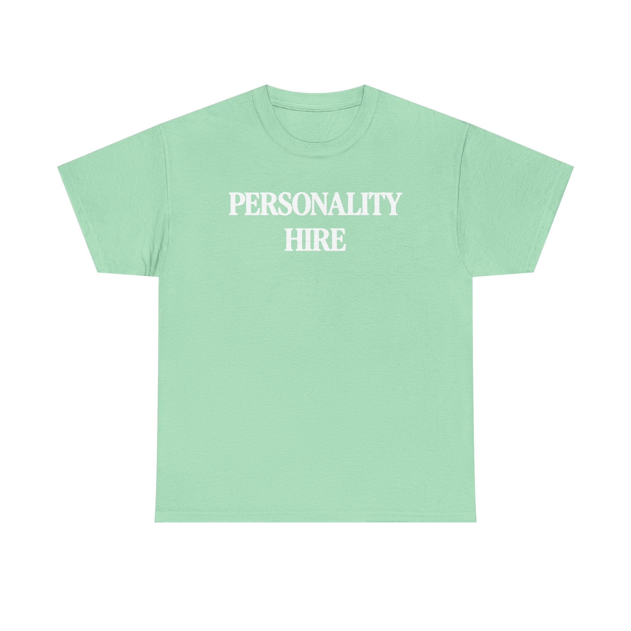 Personality Hire 100% Cotton Tee