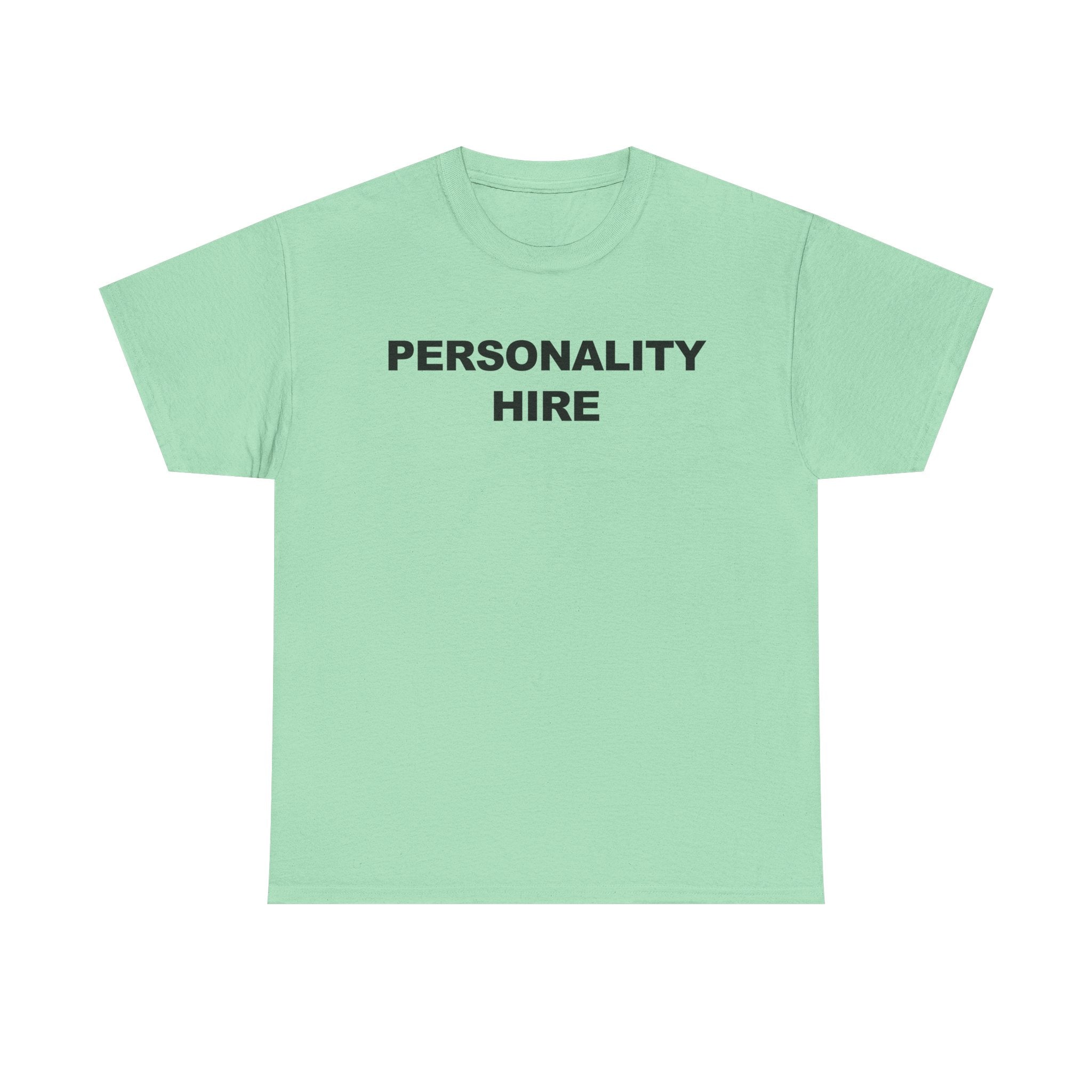 Personality Hire 100% Cotton Tee