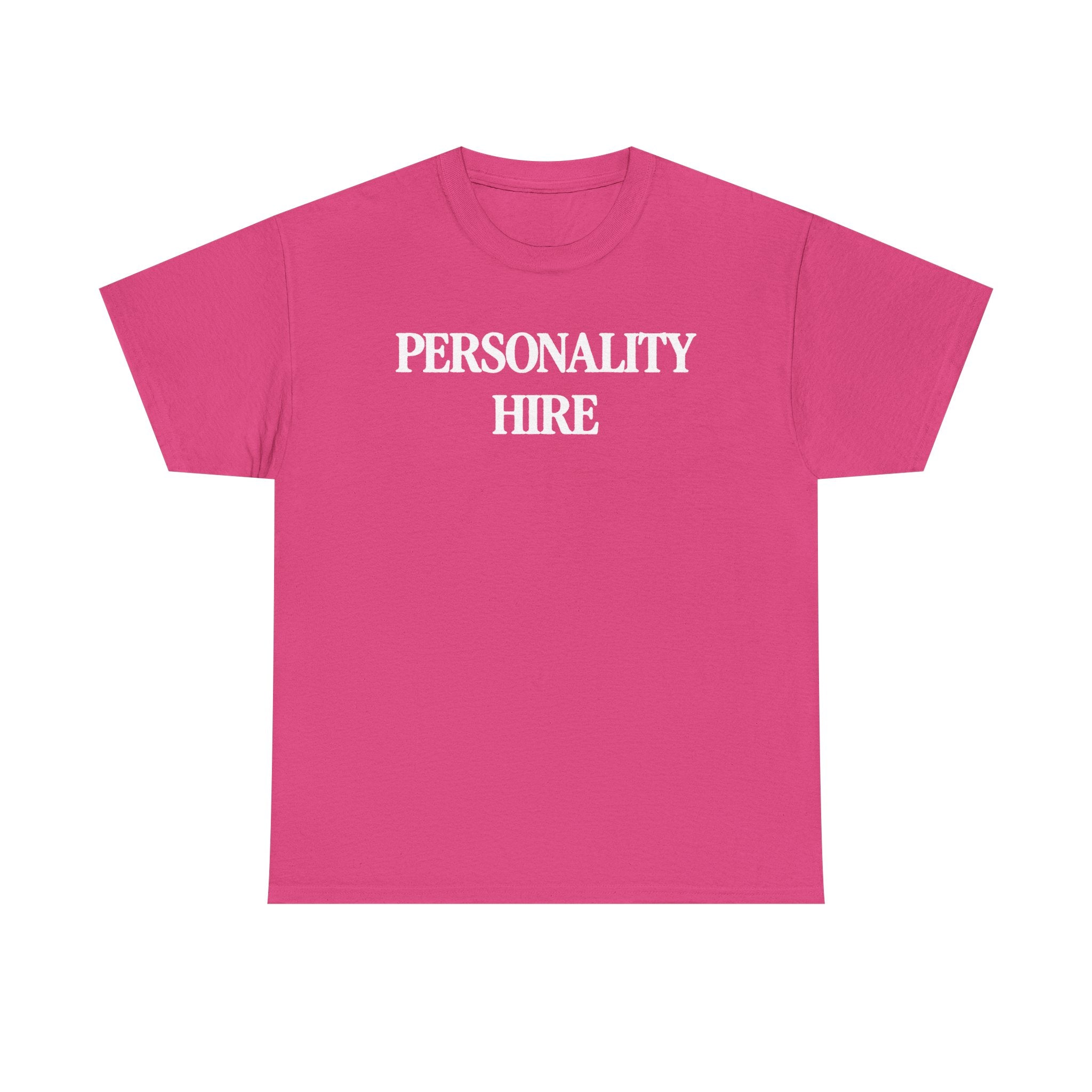 Personality Hire 100% Cotton Tee