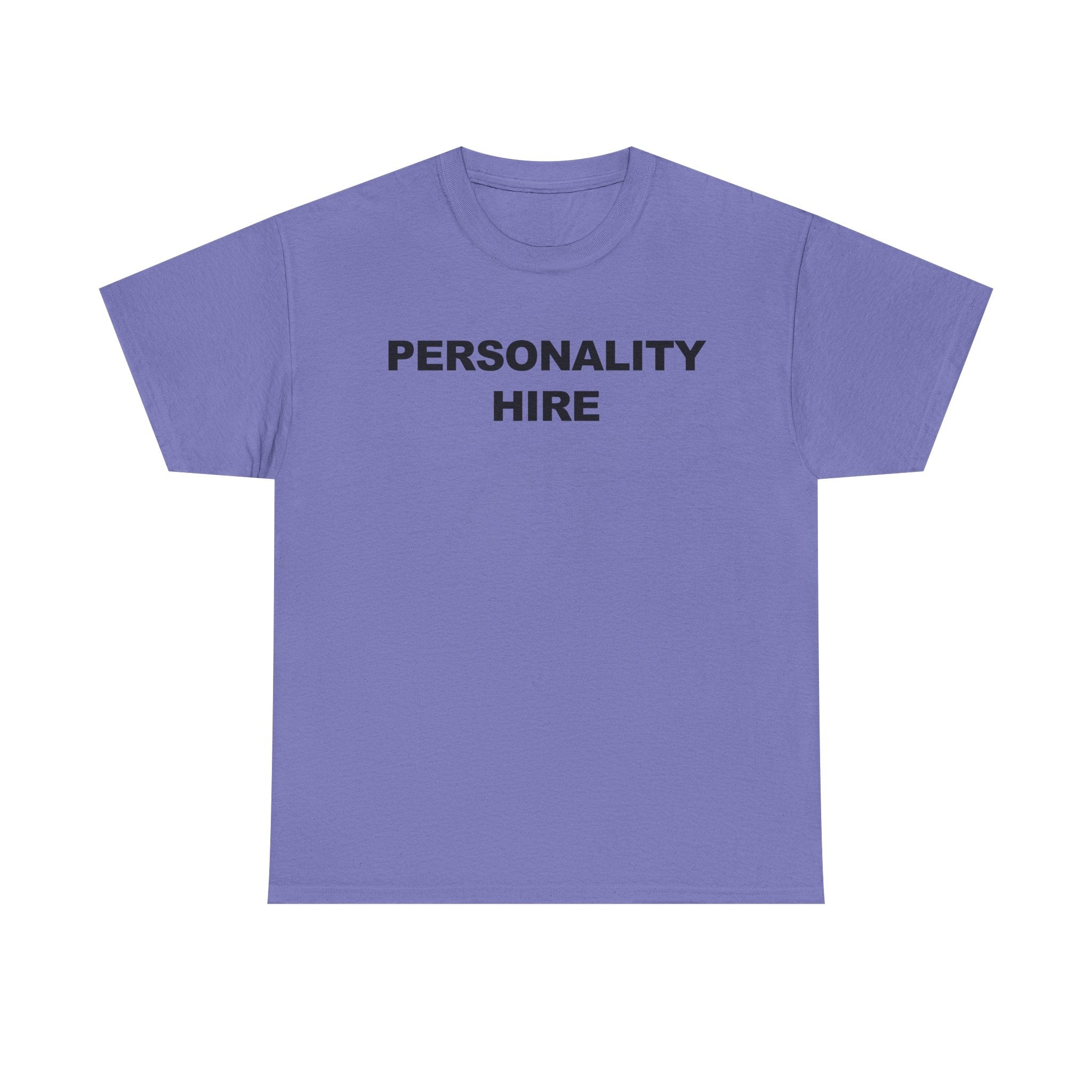 Personality Hire 100% Cotton Tee