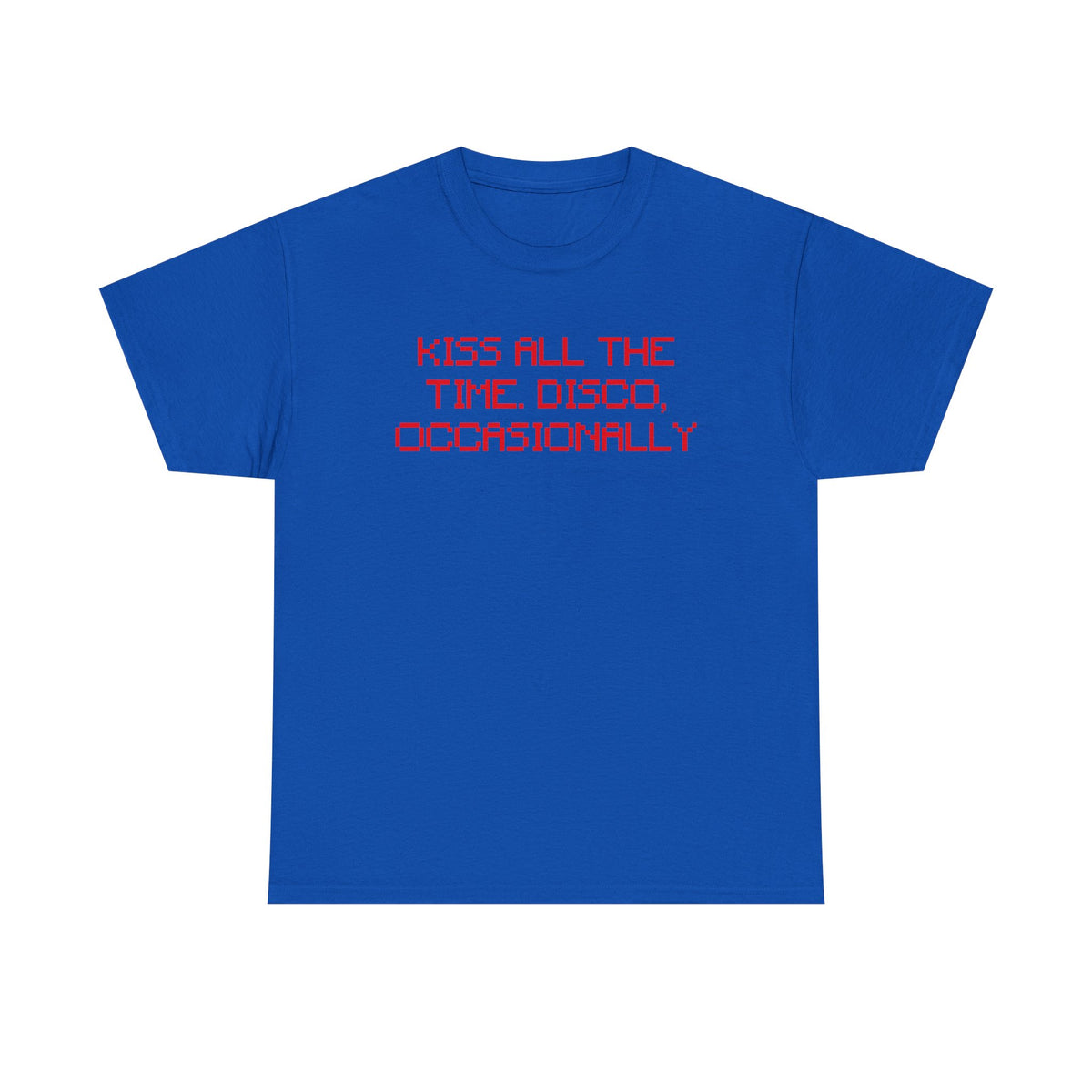 Kiss all the time, Disco Occasionally Harry Styles Poem Lyric Inspired 100% Cotton Tee