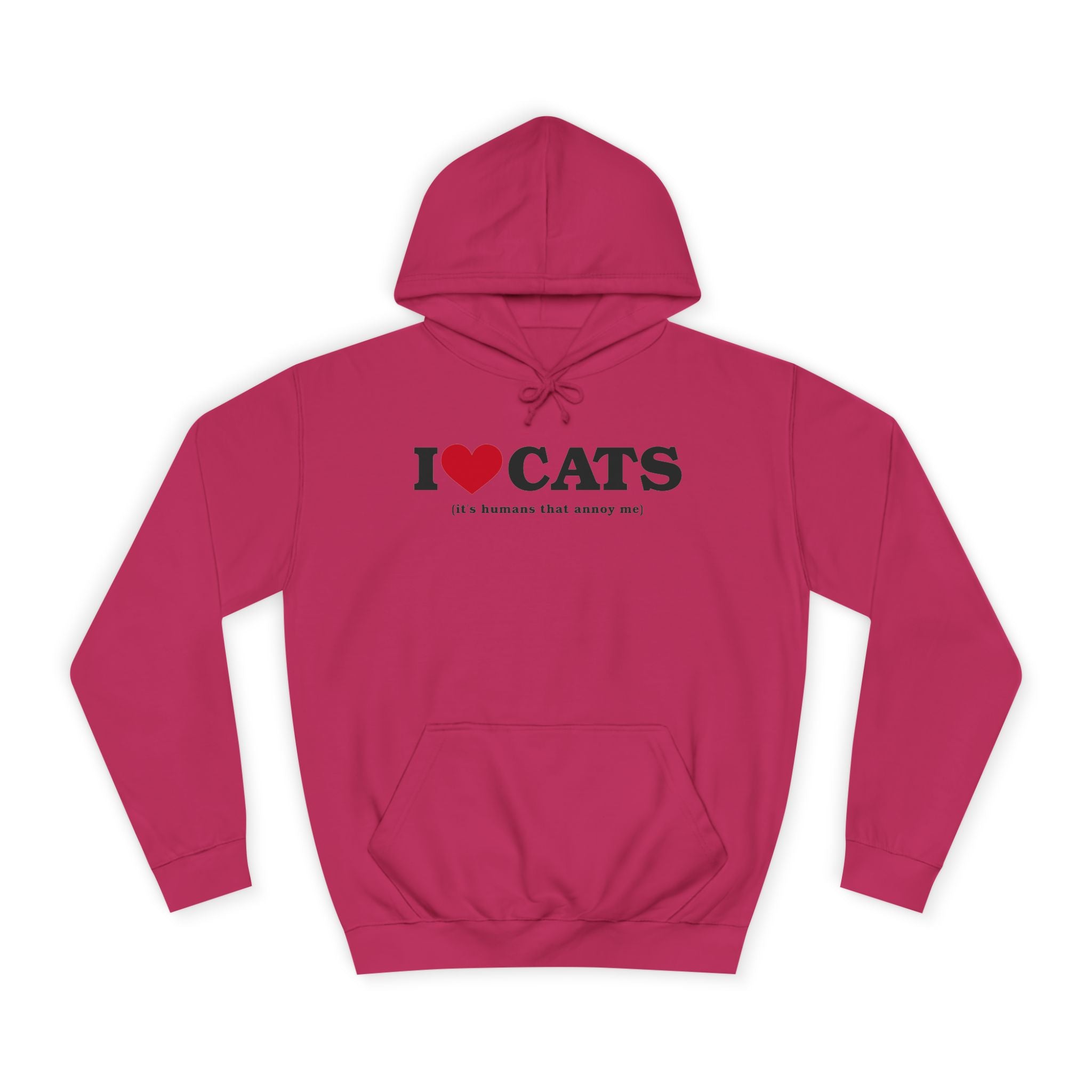 I Heart <3 Cats (its people that annoy me) Unisex College Hoodie