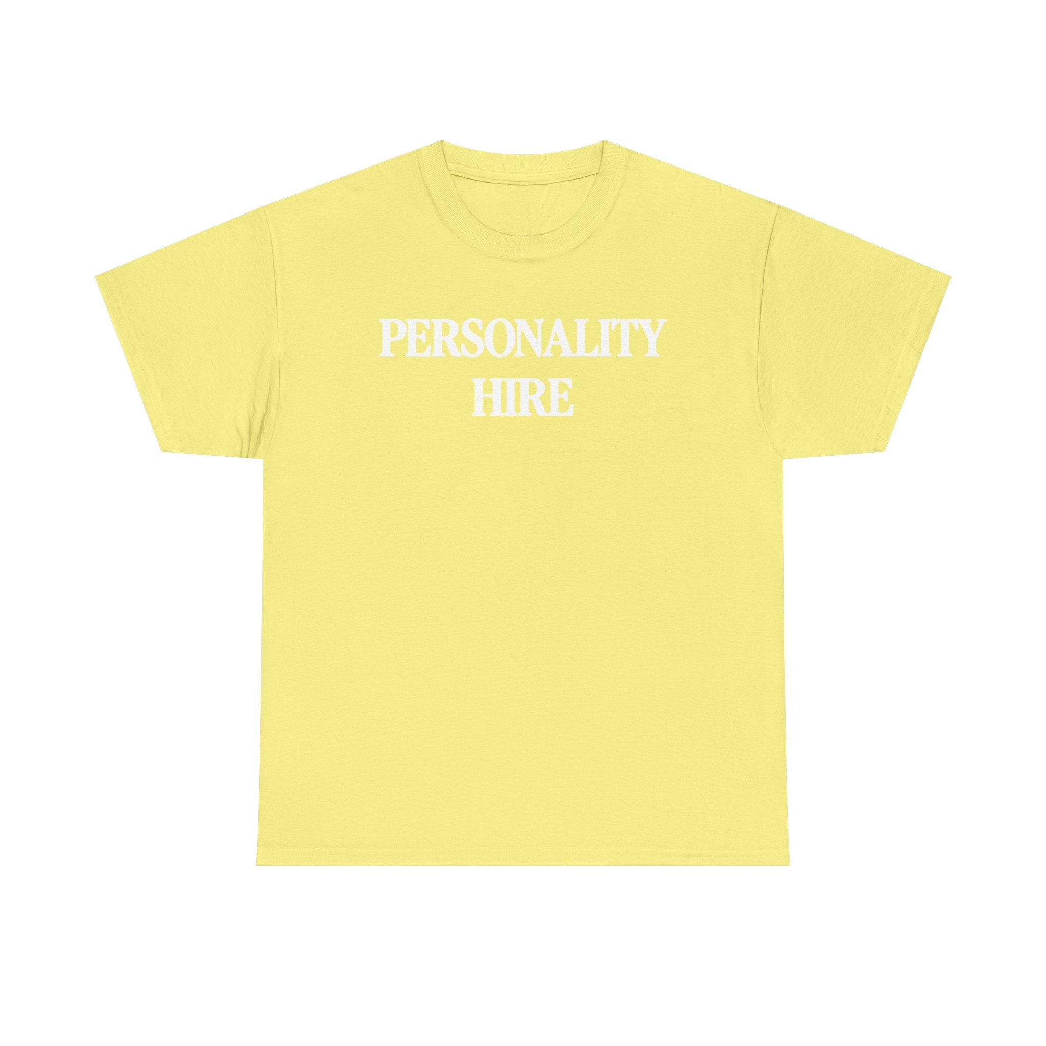 Personality Hire 100% Cotton Tee