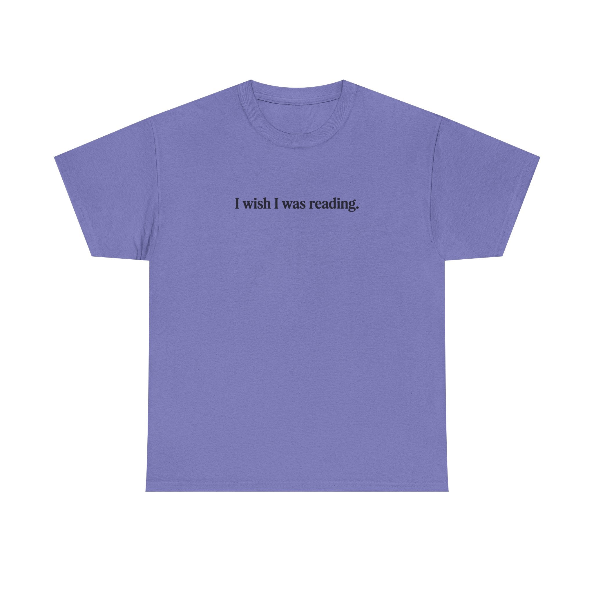 I wish I was reading 100% Cotton Tee