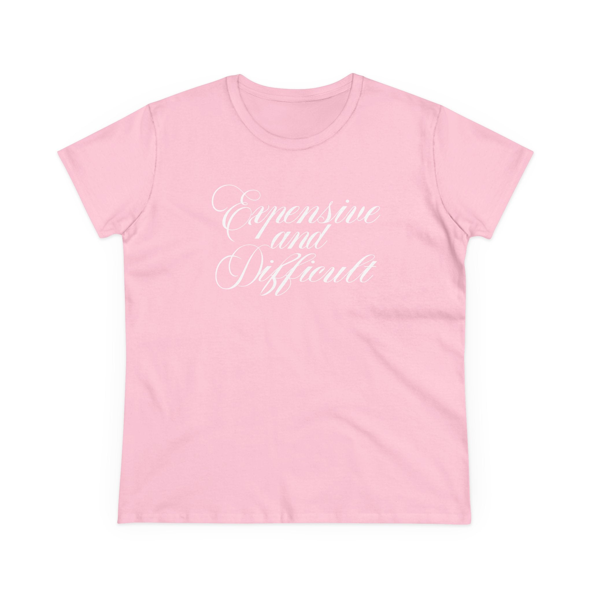 EXPENSIVE AND DIFFICULT <3 Women's Midweight Cotton Tee