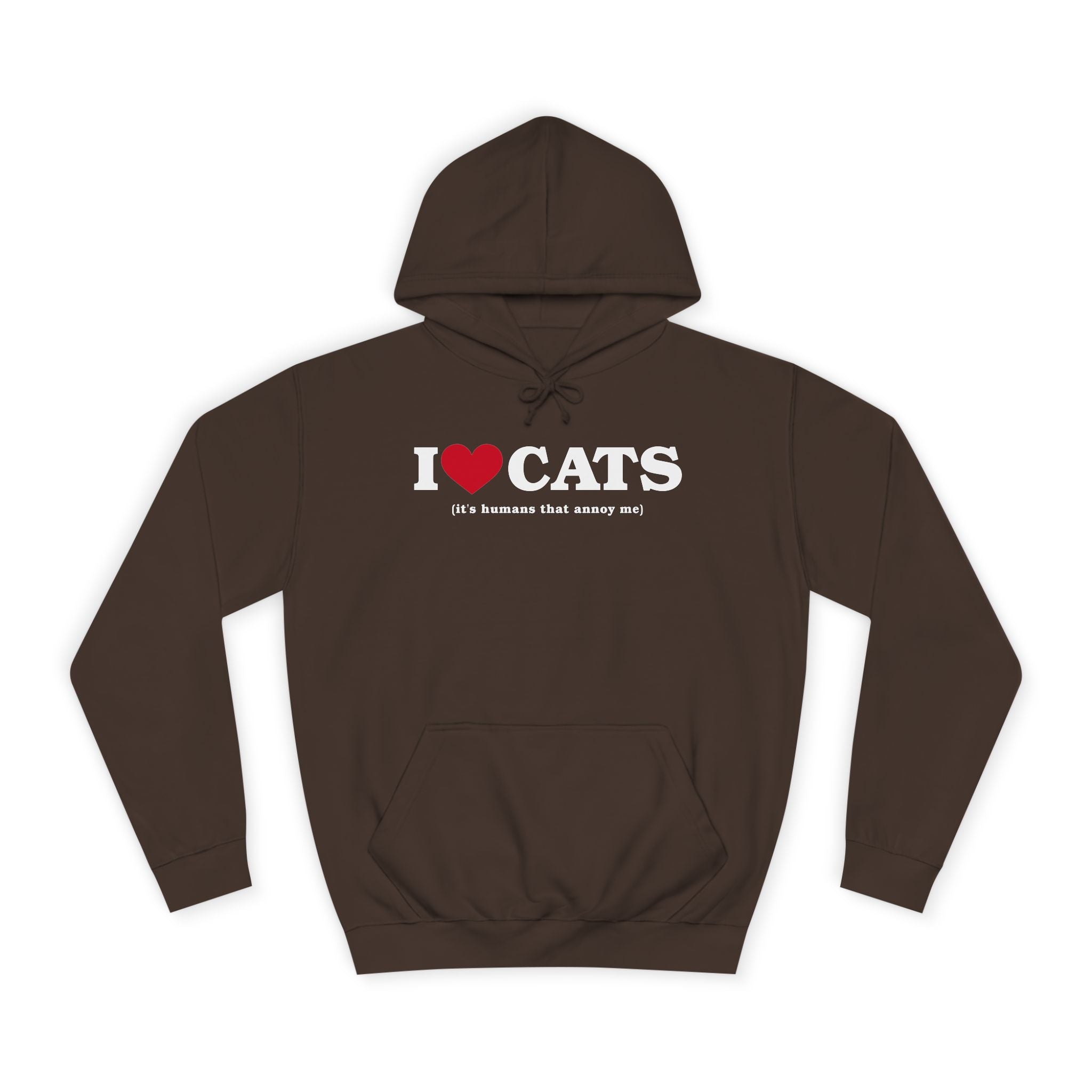 I Heart <3 Cats (its people that annoy me) Unisex College Hoodie