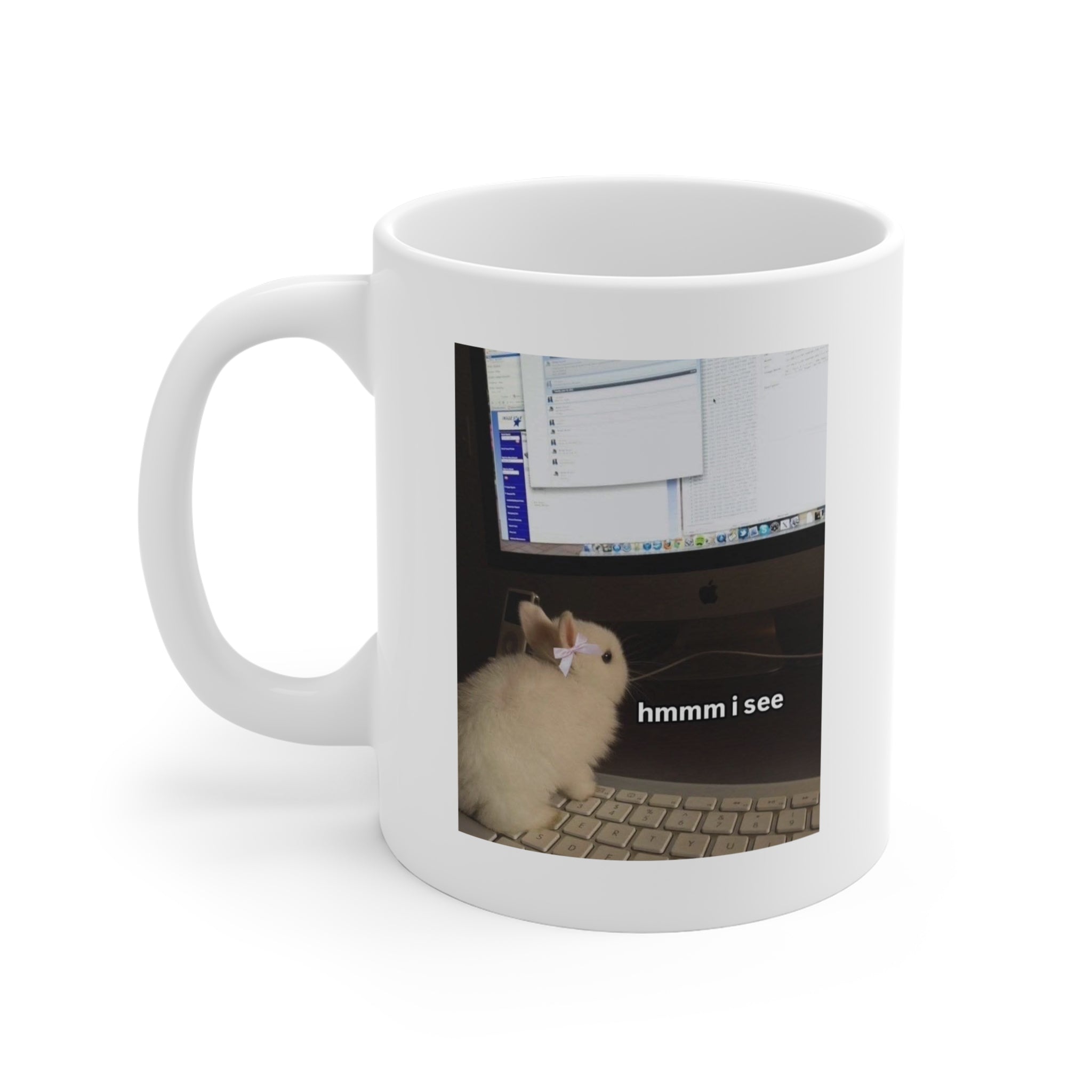 Hmmmm I see Bunny Meme - Cute working animal Mug 11oz