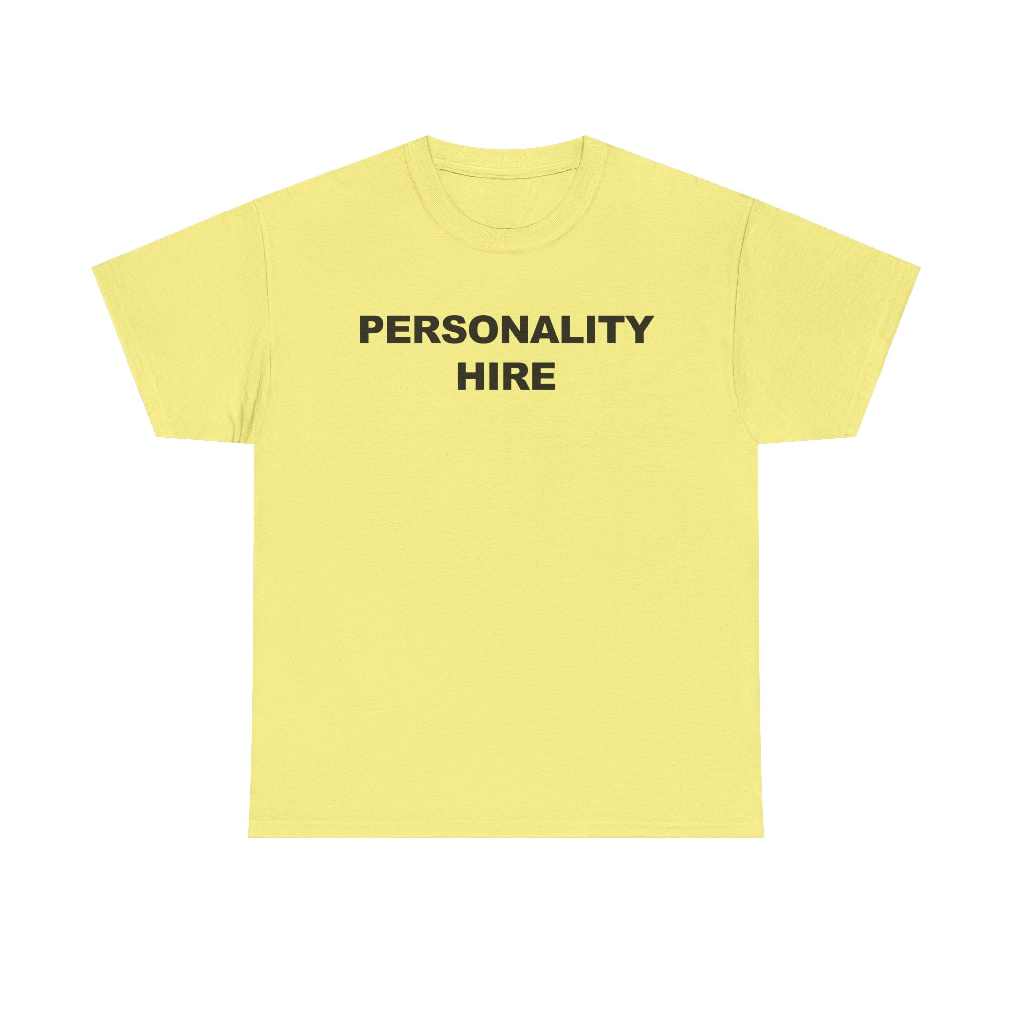 Personality Hire 100% Cotton Tee