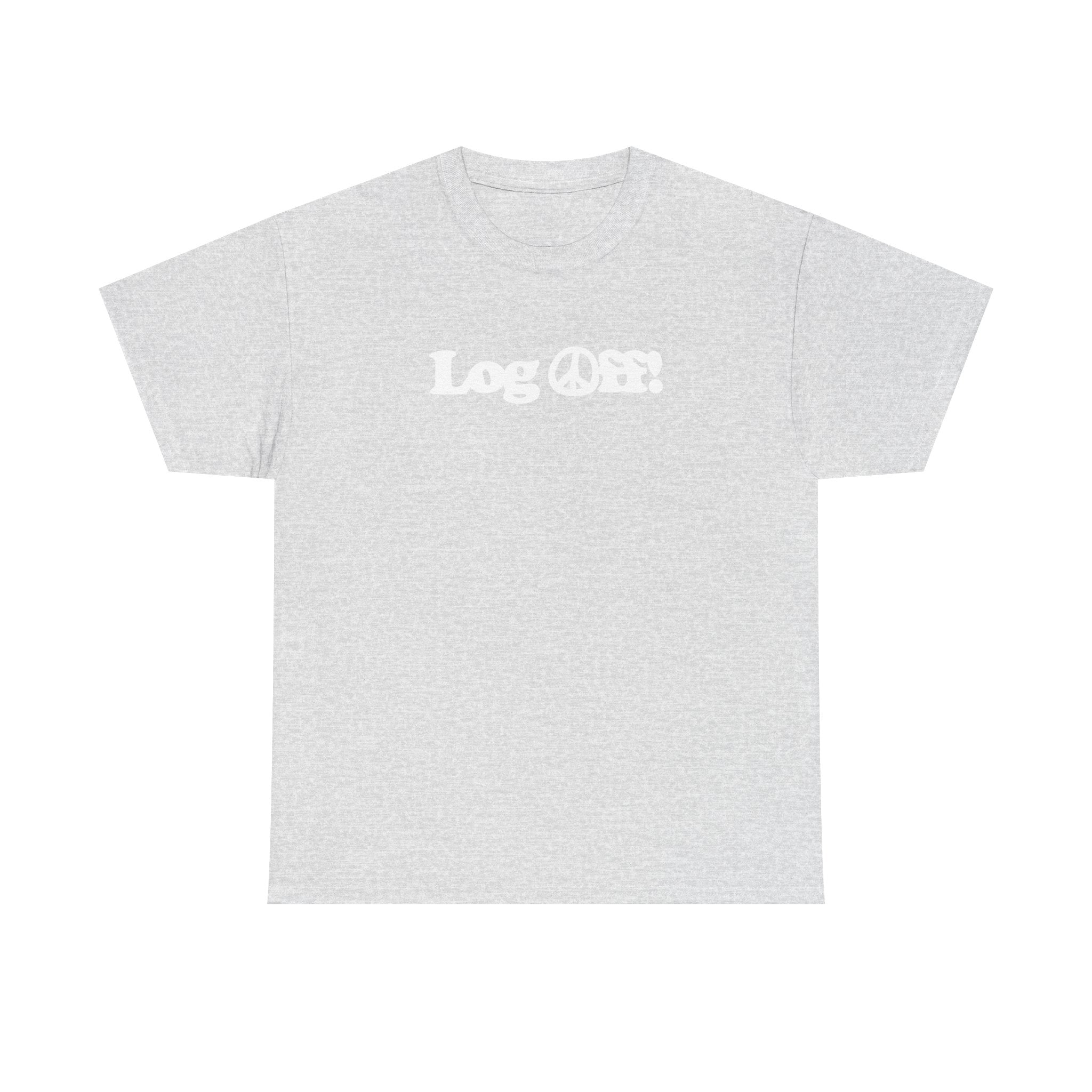 Log Off! Peace Sign Unisex 100% Cotton Tee