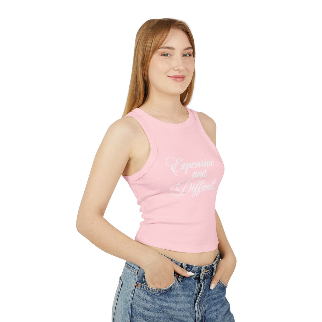 "EXPENSIVE AND DIFFICULT" Women's Micro Rib Racer Tank Top